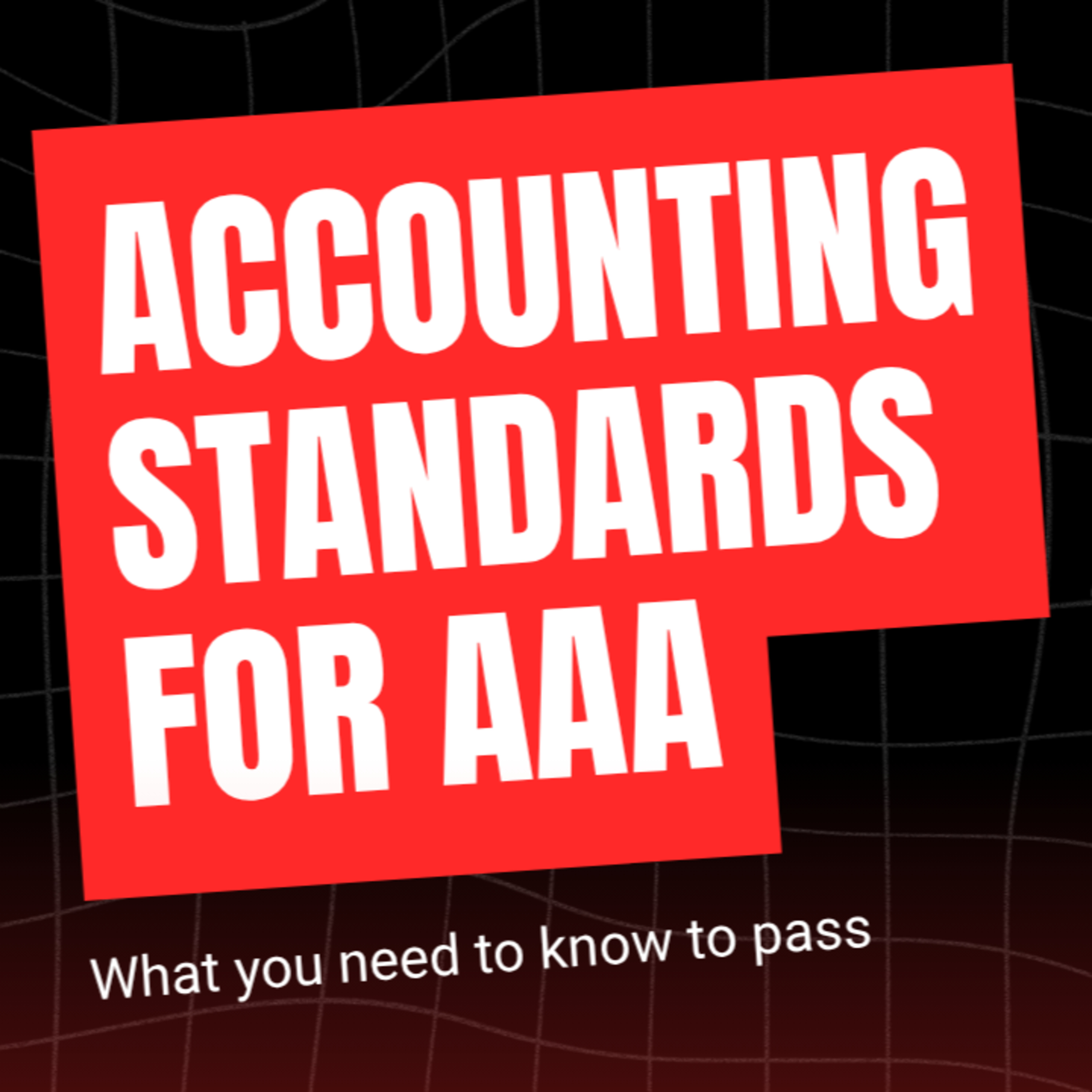 Accounting standards for AAA