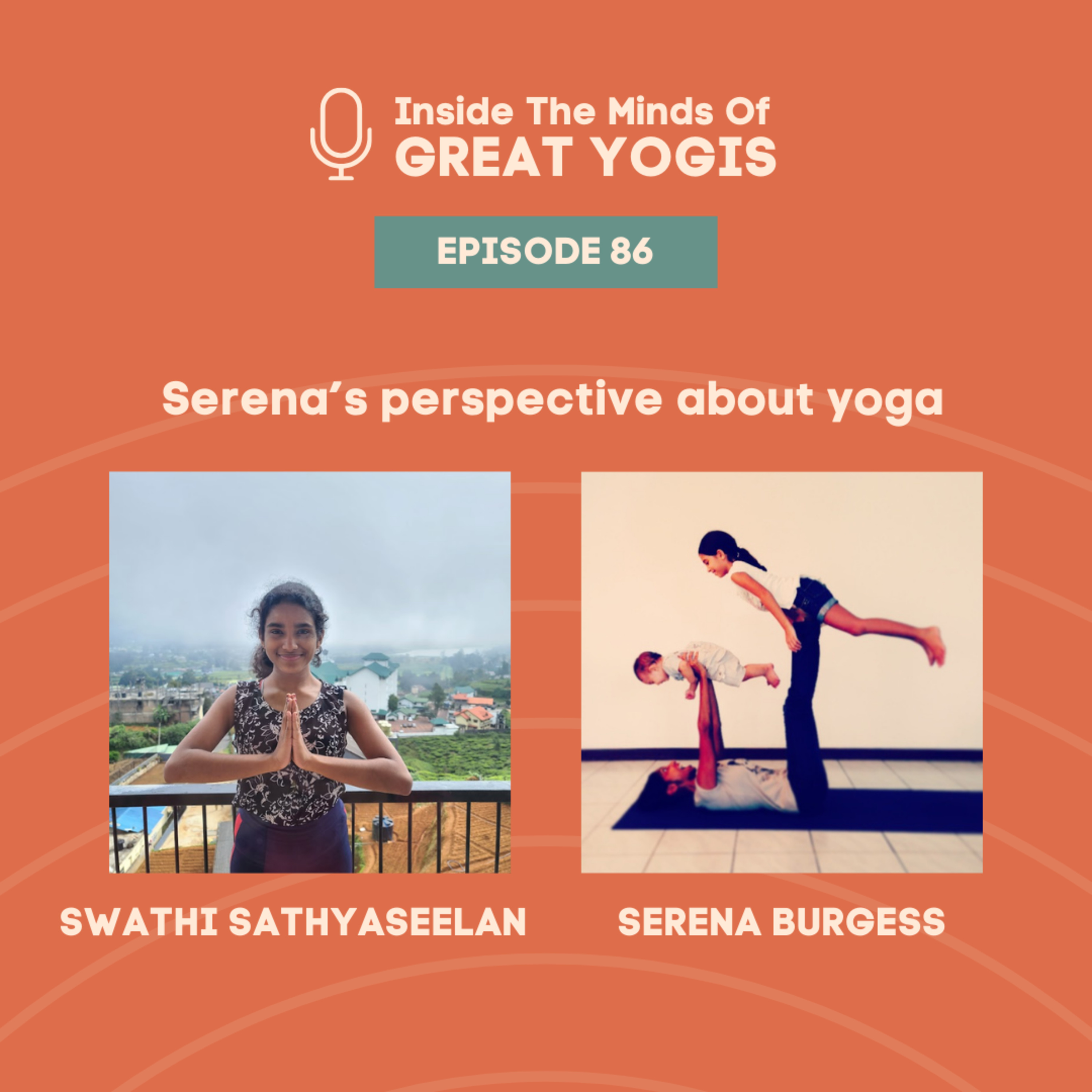 Inside the minds of great yogis ft. Serena Burgess episode artwork