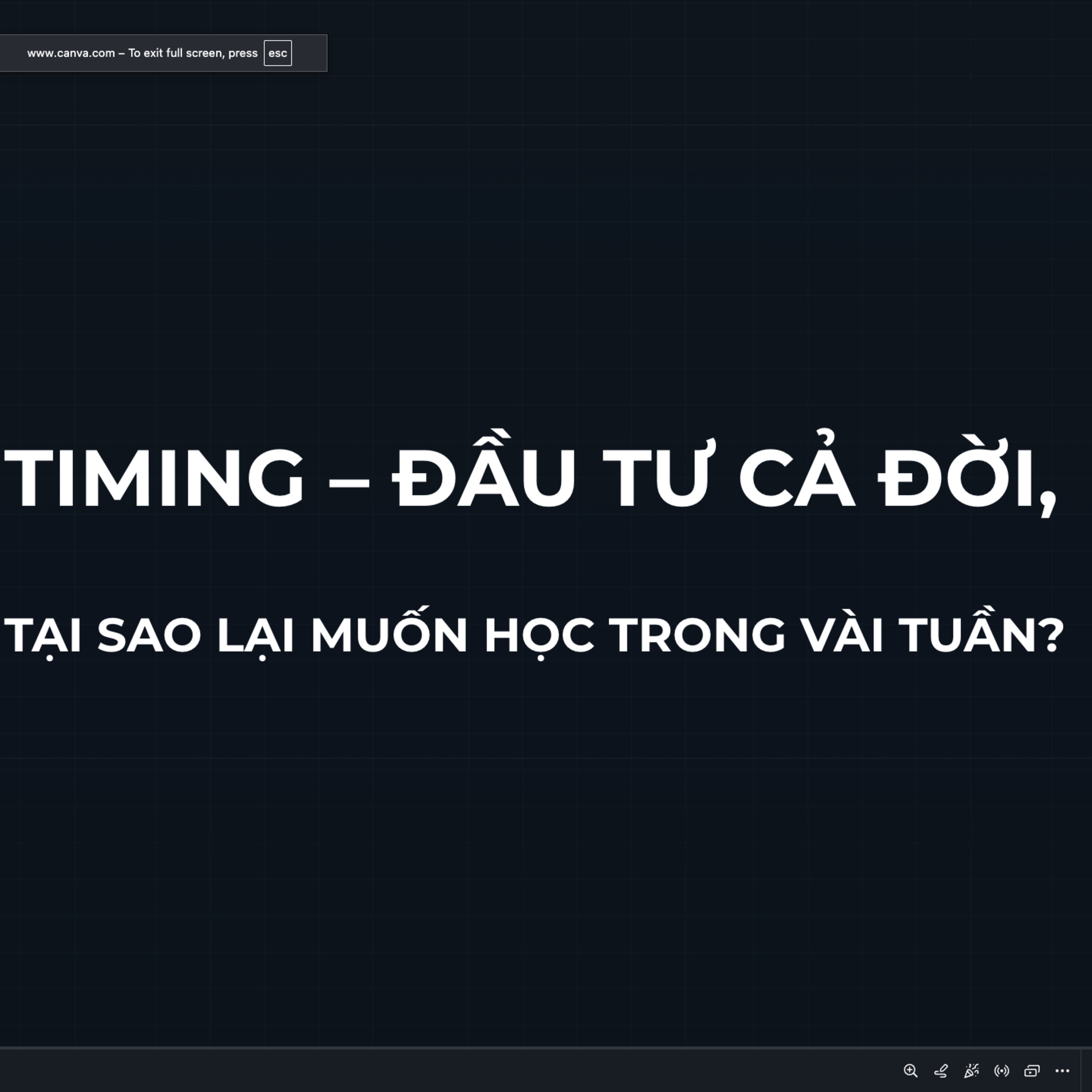 TIMING - ĐẦU TƯ CẢ ĐỜI NHƯNG CHỈ MUỐN HỌC TRONG VÀI TUẦN?