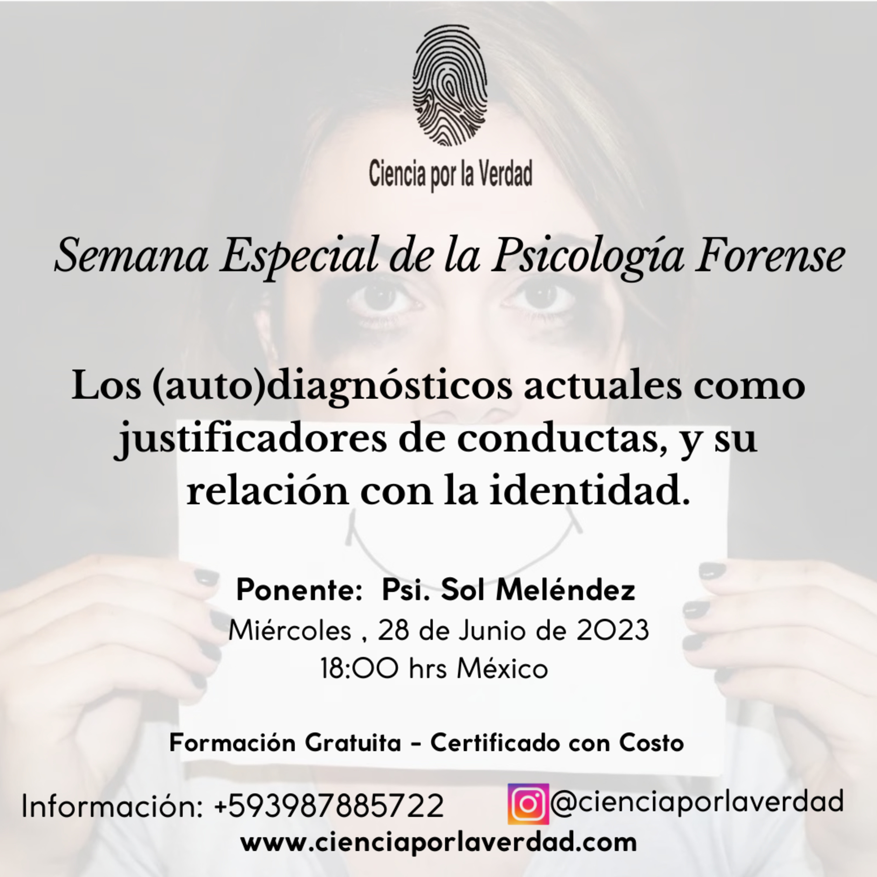 Semana Especial de la Psicología Forense - Los (auto)diagnósticos actuales como justificadores de conductas, y su relación con la identidad.