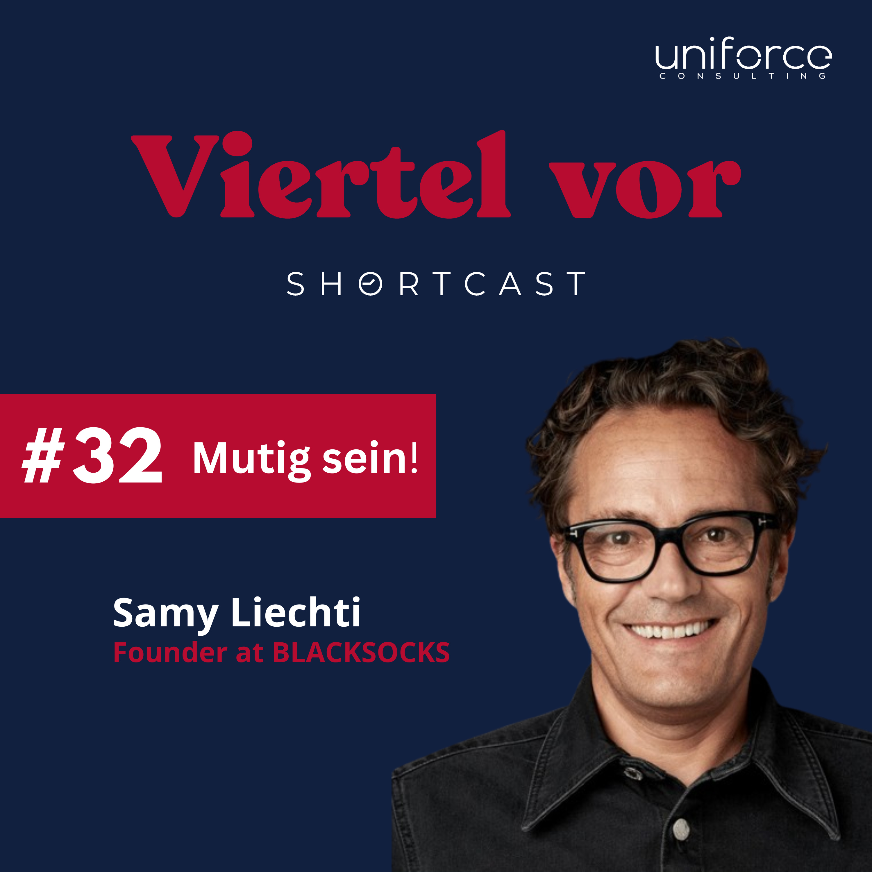 #32 Mutig sein! - Wie du etwas tust was vor dir noch niemand gewagt hat (Samy Liechti, BLACKSOCKS) episode artwork