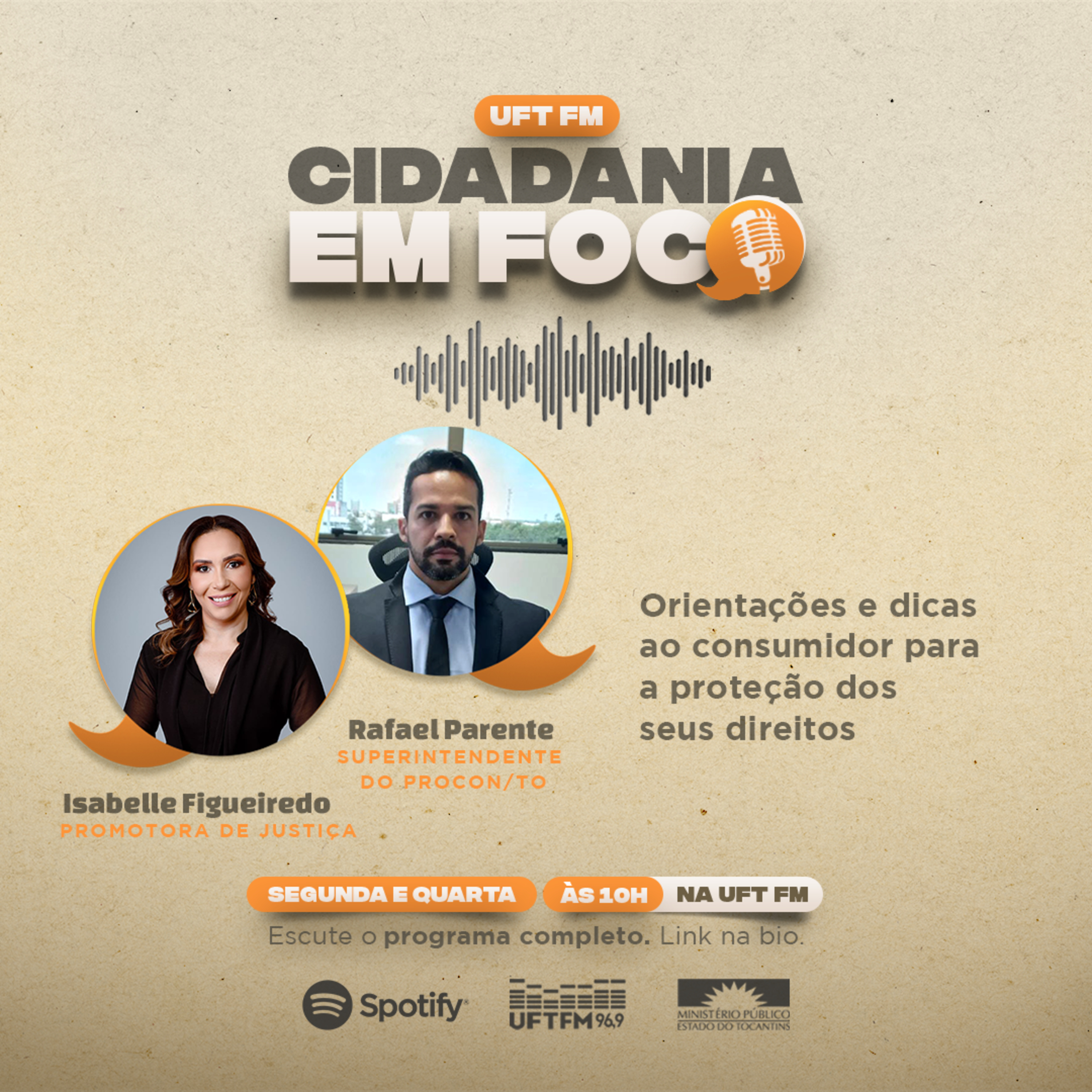 Cidadania em Foco – 24/04/2023 – Orientações e dicas ao consumidor para a proteção dos seus direitos – Isabelle Figueiredo (Promotora de Justiça) e Rafael Parente (Superintendente do Procon/TO) episode artwork