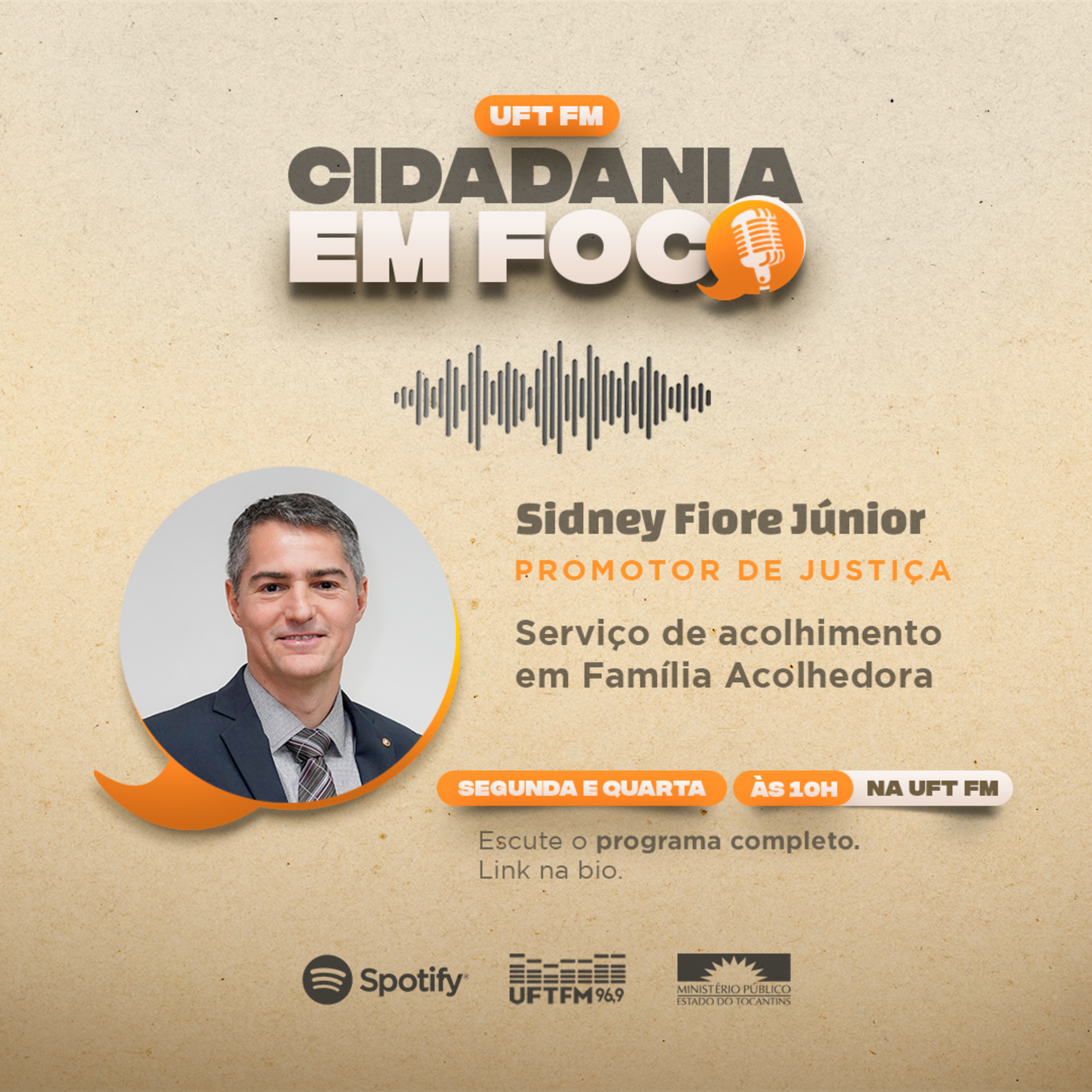 Cidadania em Foco - 07/10/2024 - Serviço de acolhimento em Família Acolhedora - Sidney Fiore Júnior (Promotor de Justiça) episode artwork