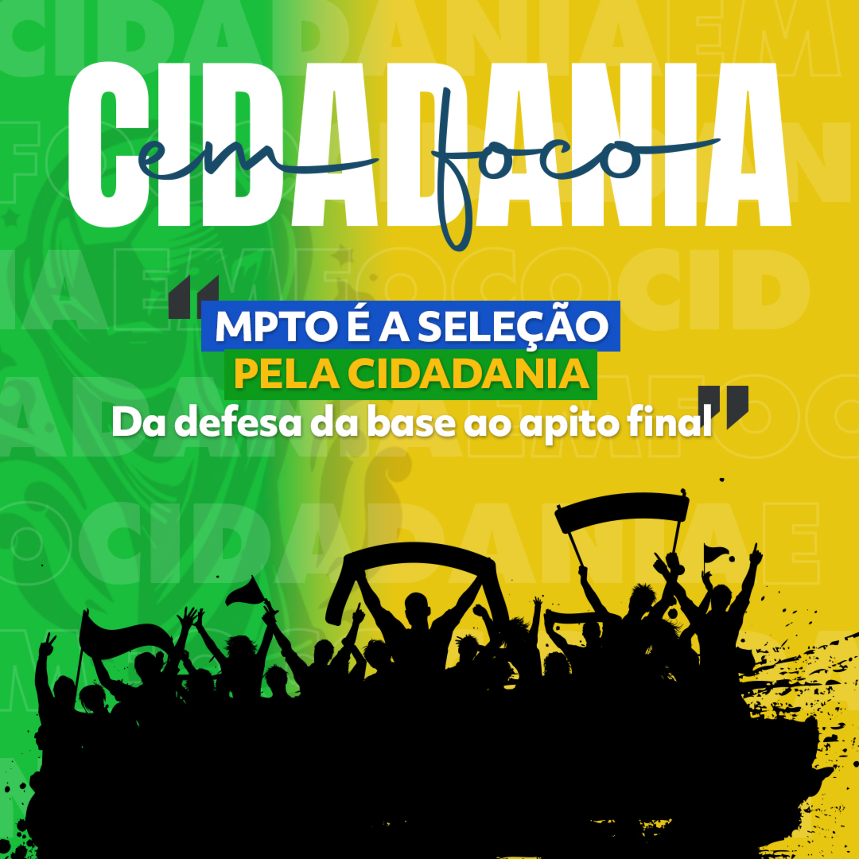 MPTO é a seleção pela cidadania – Da defesa da base ao apito final episode artwork