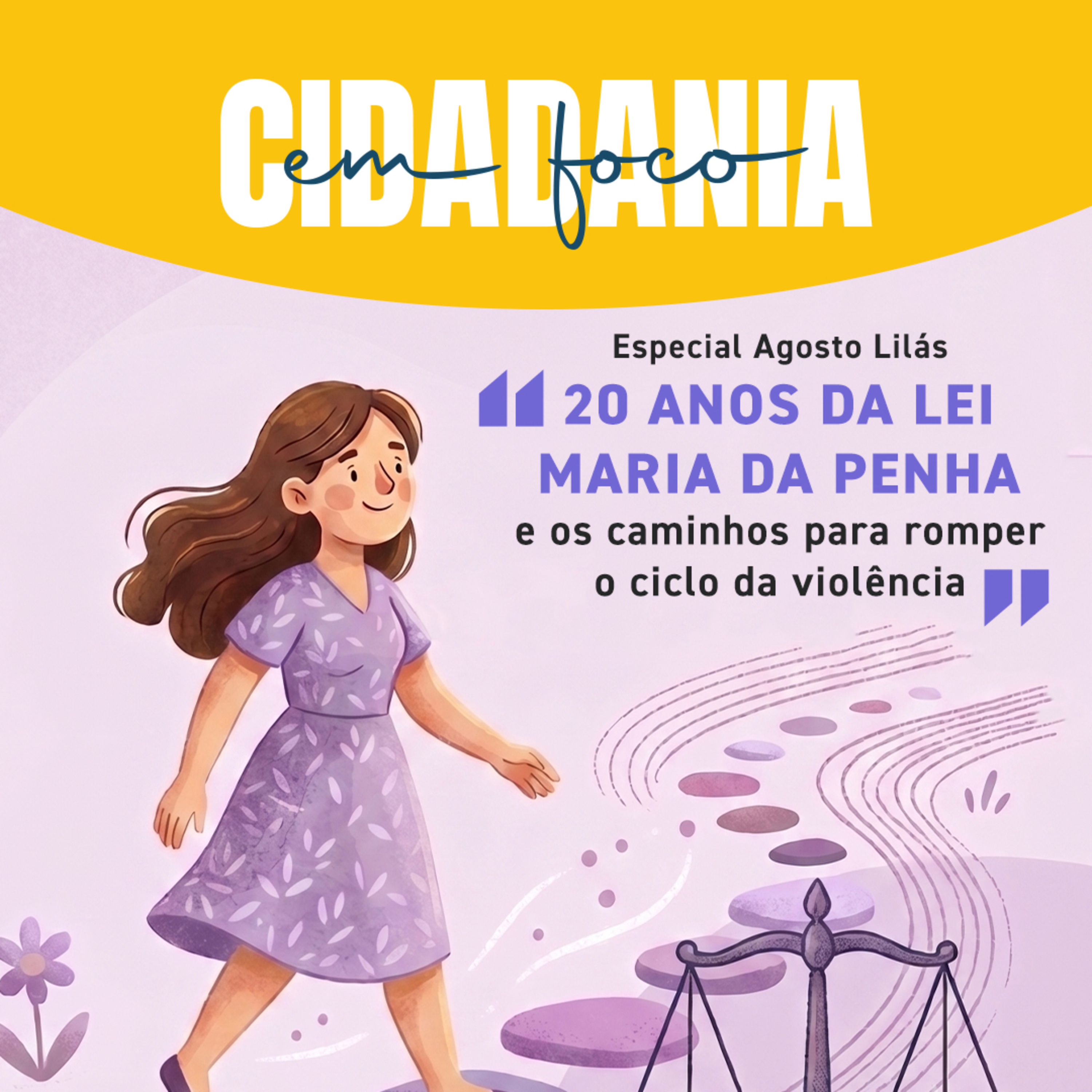 20 Anos da Lei Maria da Penha e os caminhos para romper o ciclo da violência episode artwork