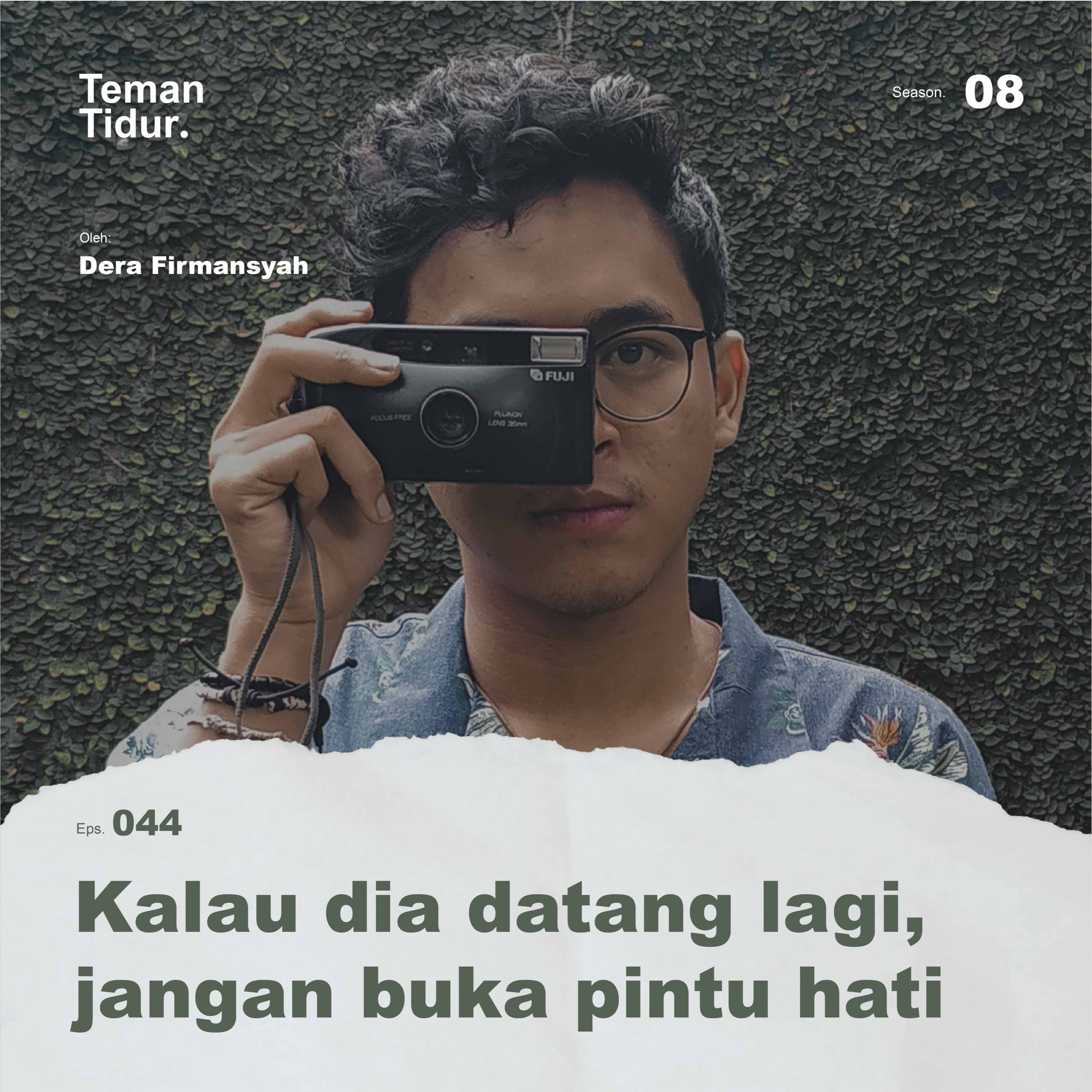 S8E44: Kalau dia datang lagi, jangan buka pintu hati