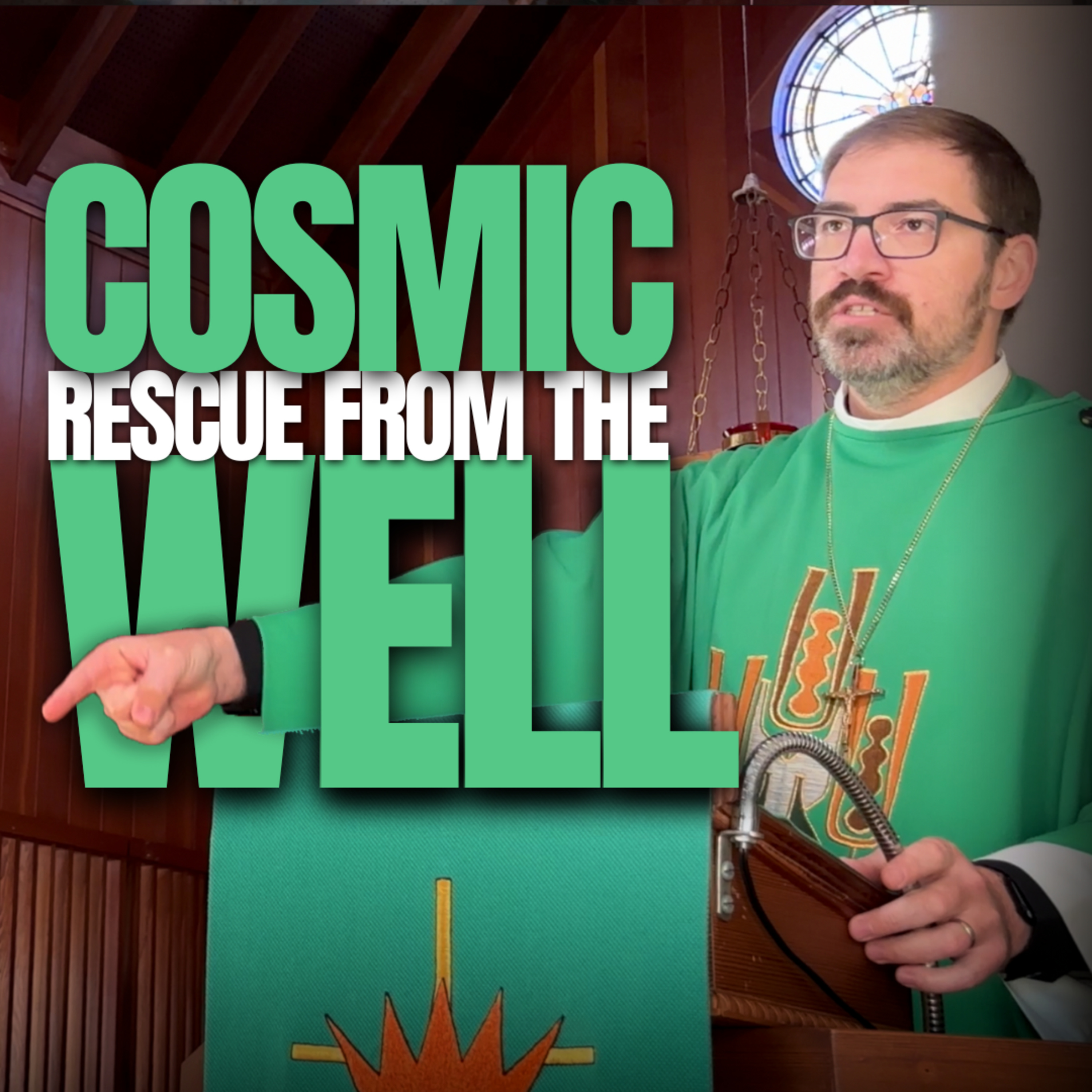 Who pulled you out of the well?