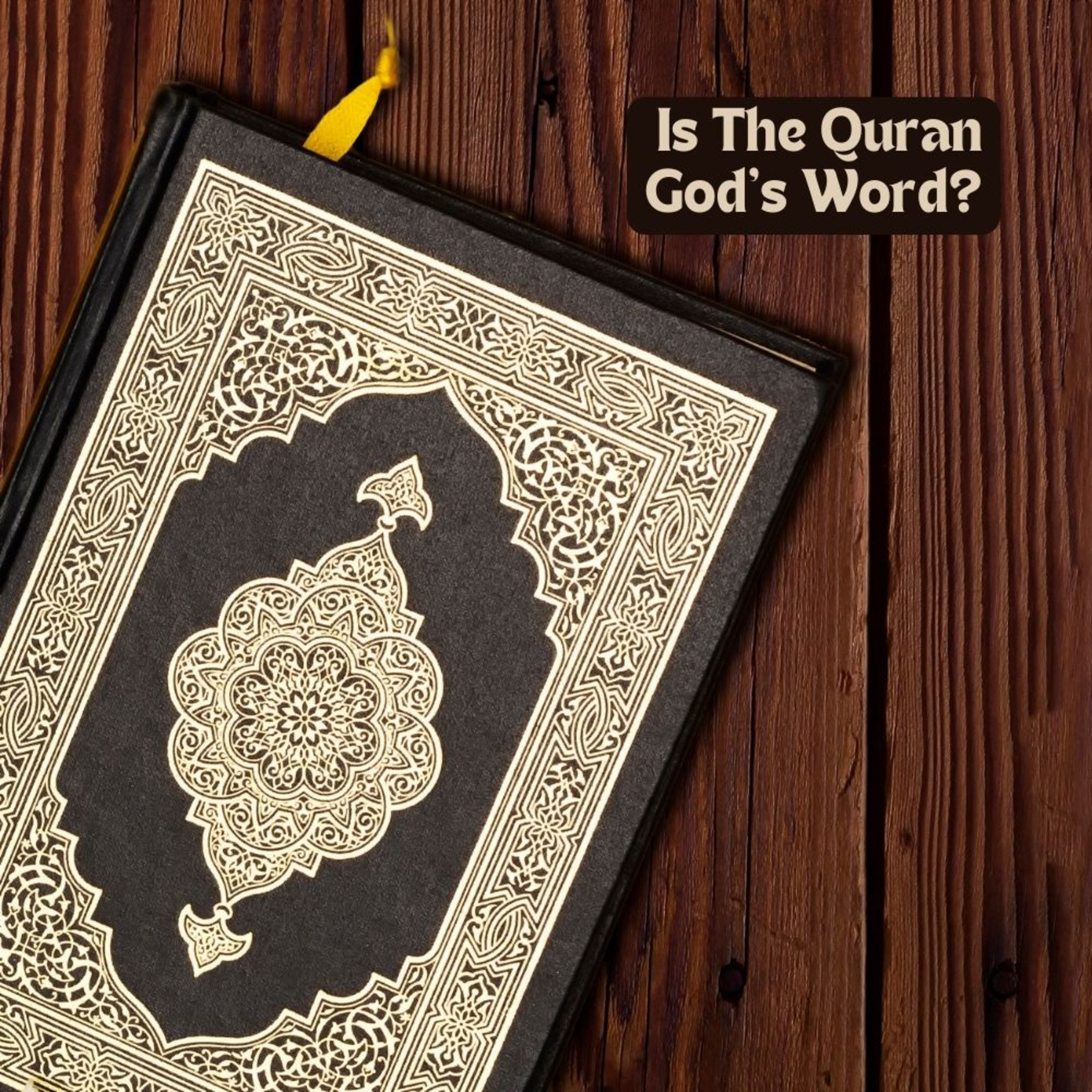 Is The Quran God's Word? episode artwork