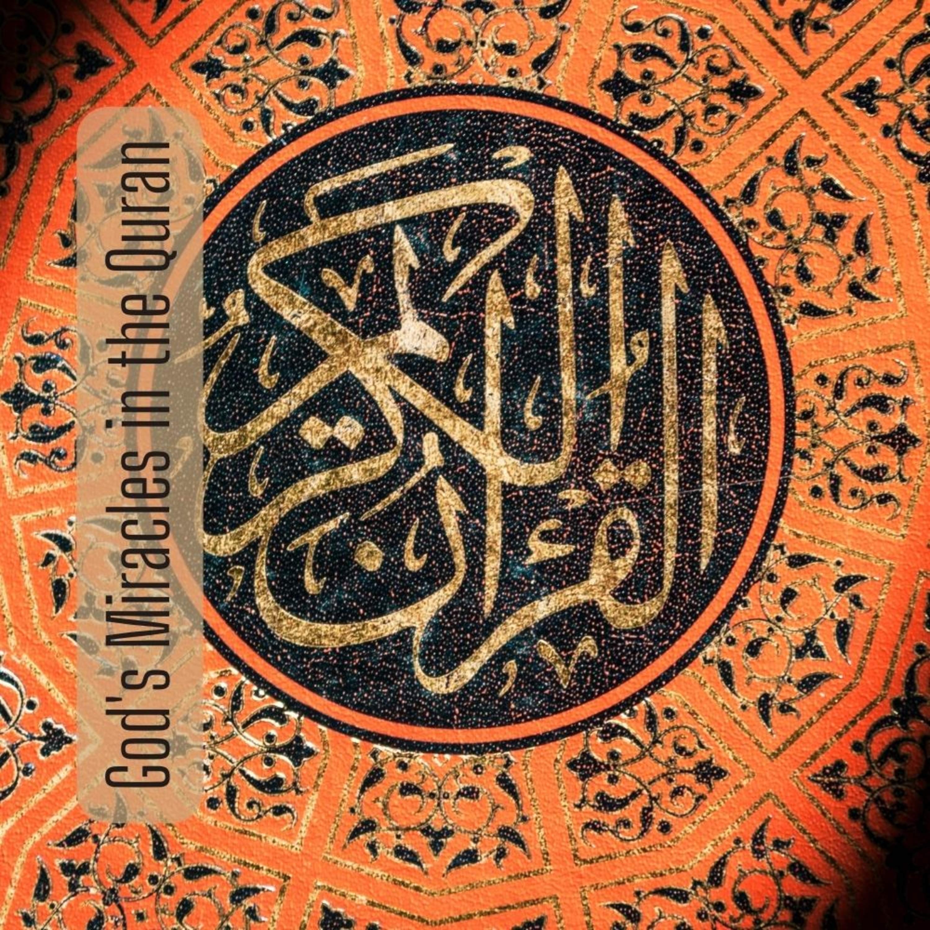 God's Scientific Miracles in the Quran episode artwork