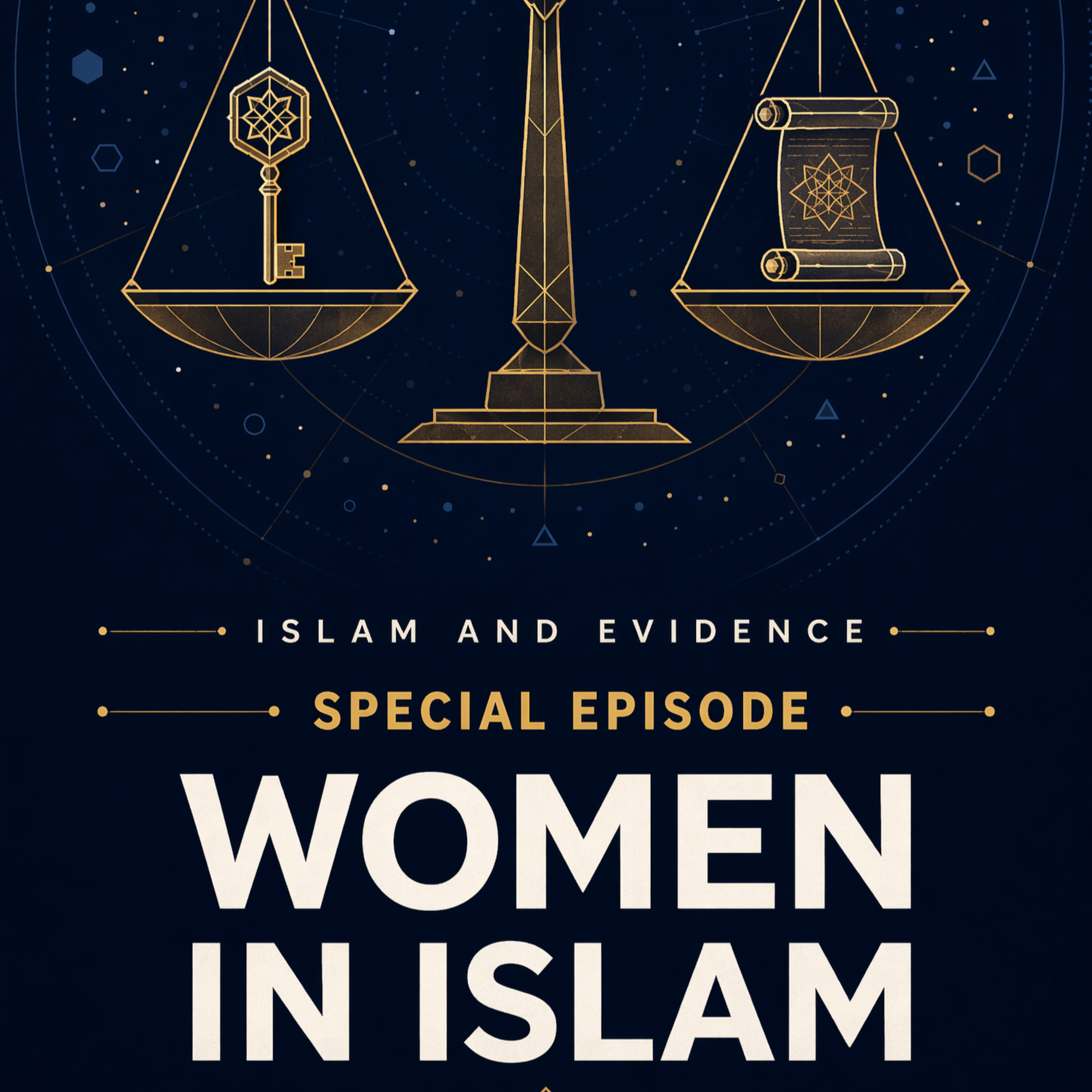 Special Episode: Women in Islam | Islam and Evidence episode artwork
