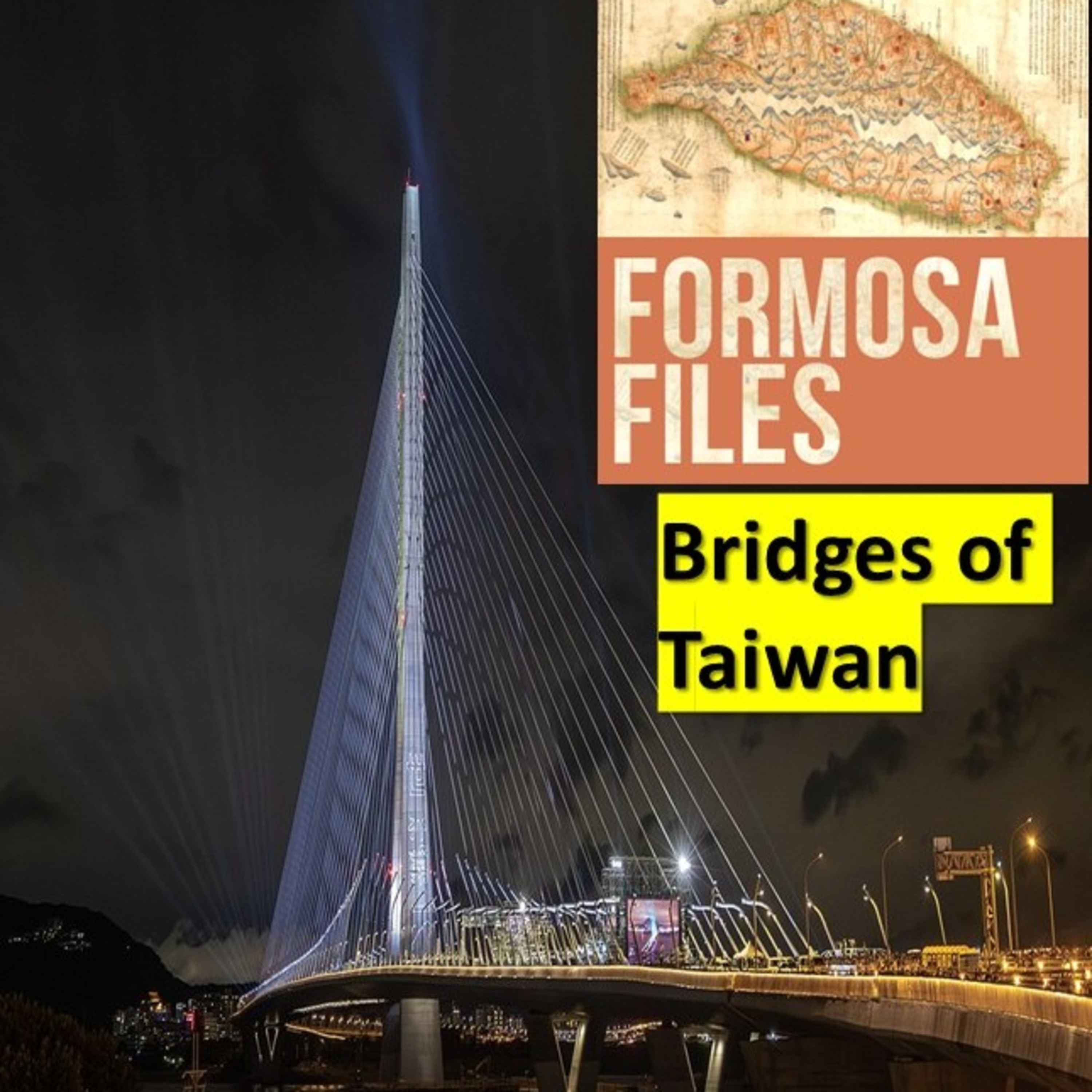 Bridges of Taiwan – S6-E10