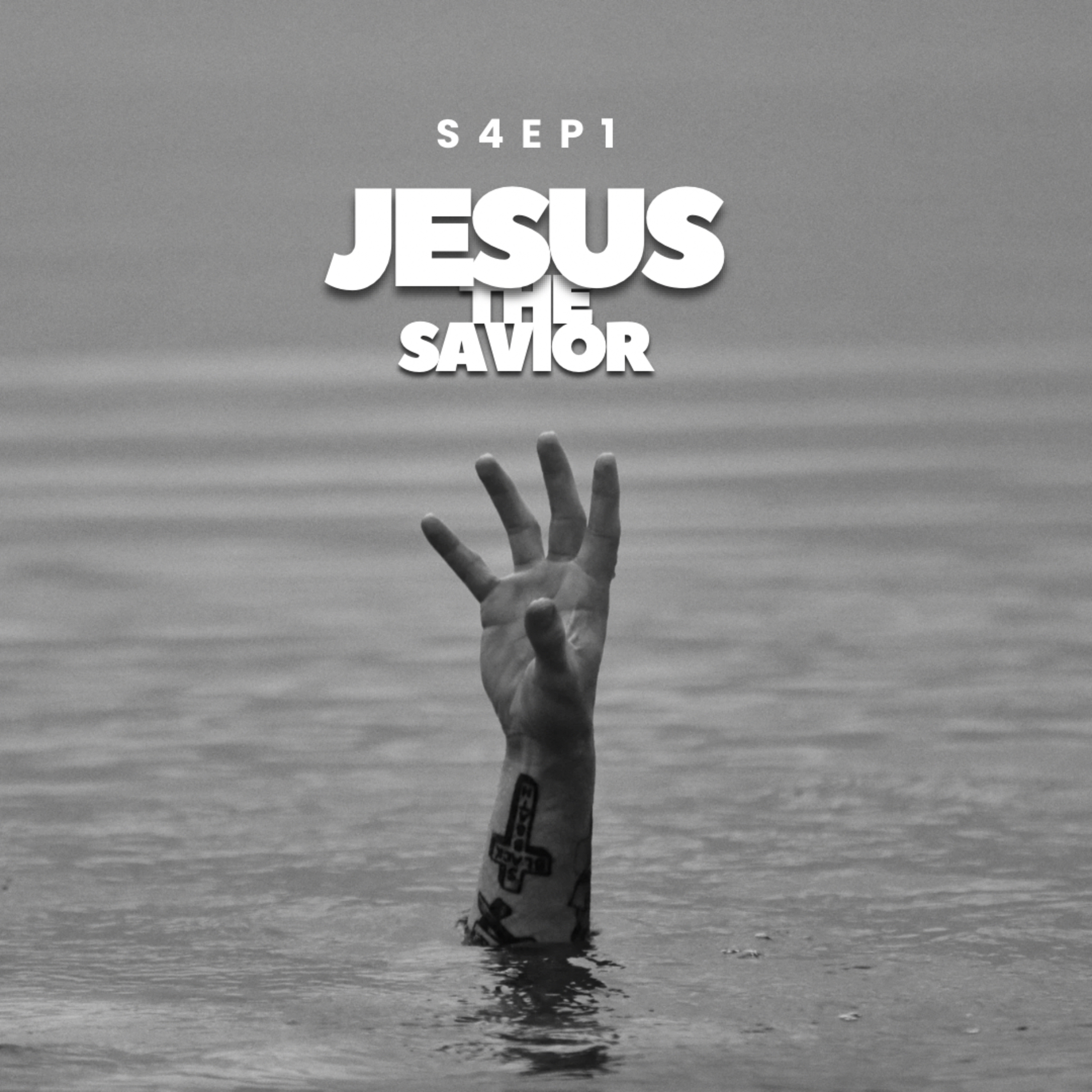 S4Ep1- Jesus the Savior episode artwork