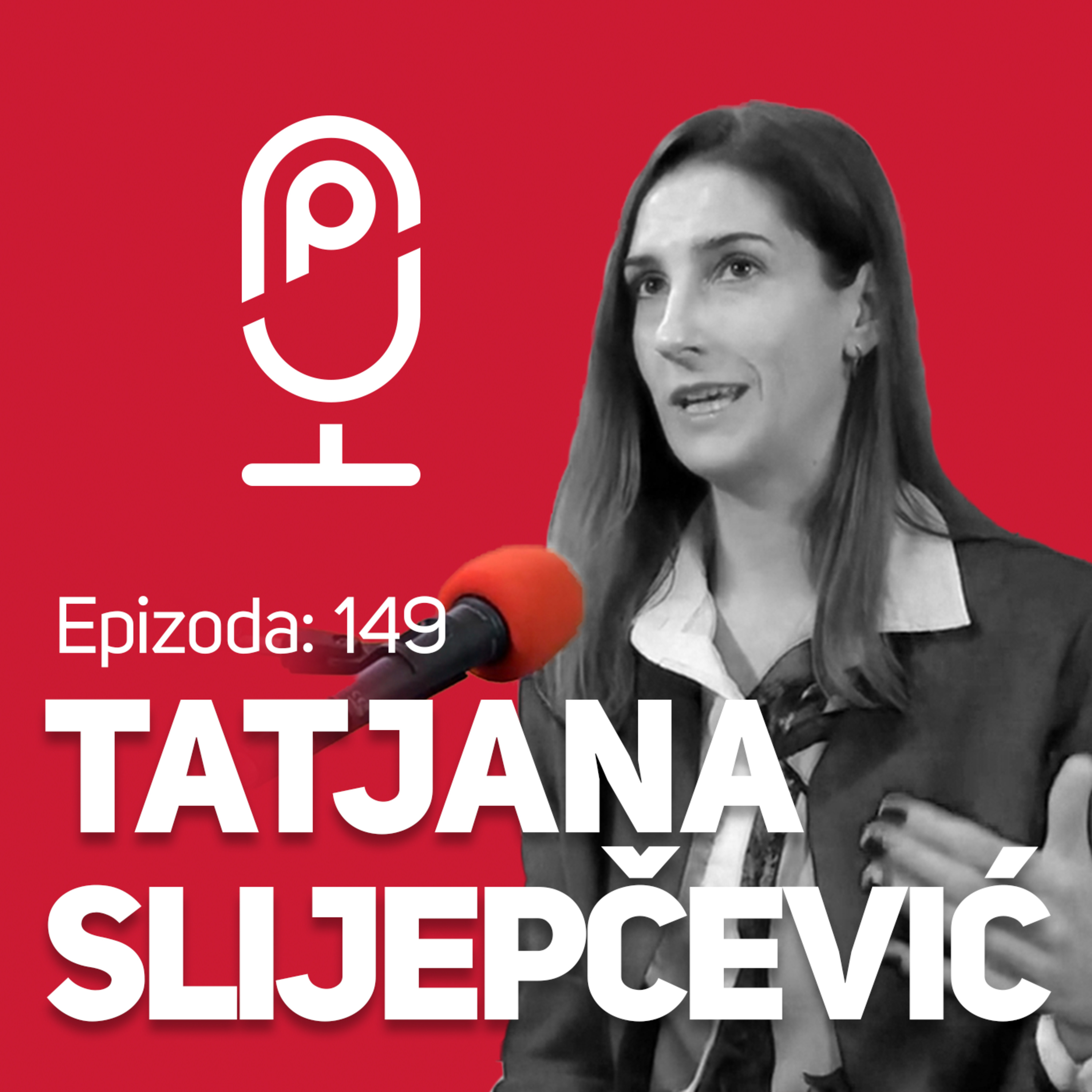 Kako do globalne karijere uz veze koje sam gradiš? : : Tatjana Slijepčević : : JPJ 149 episode artwork