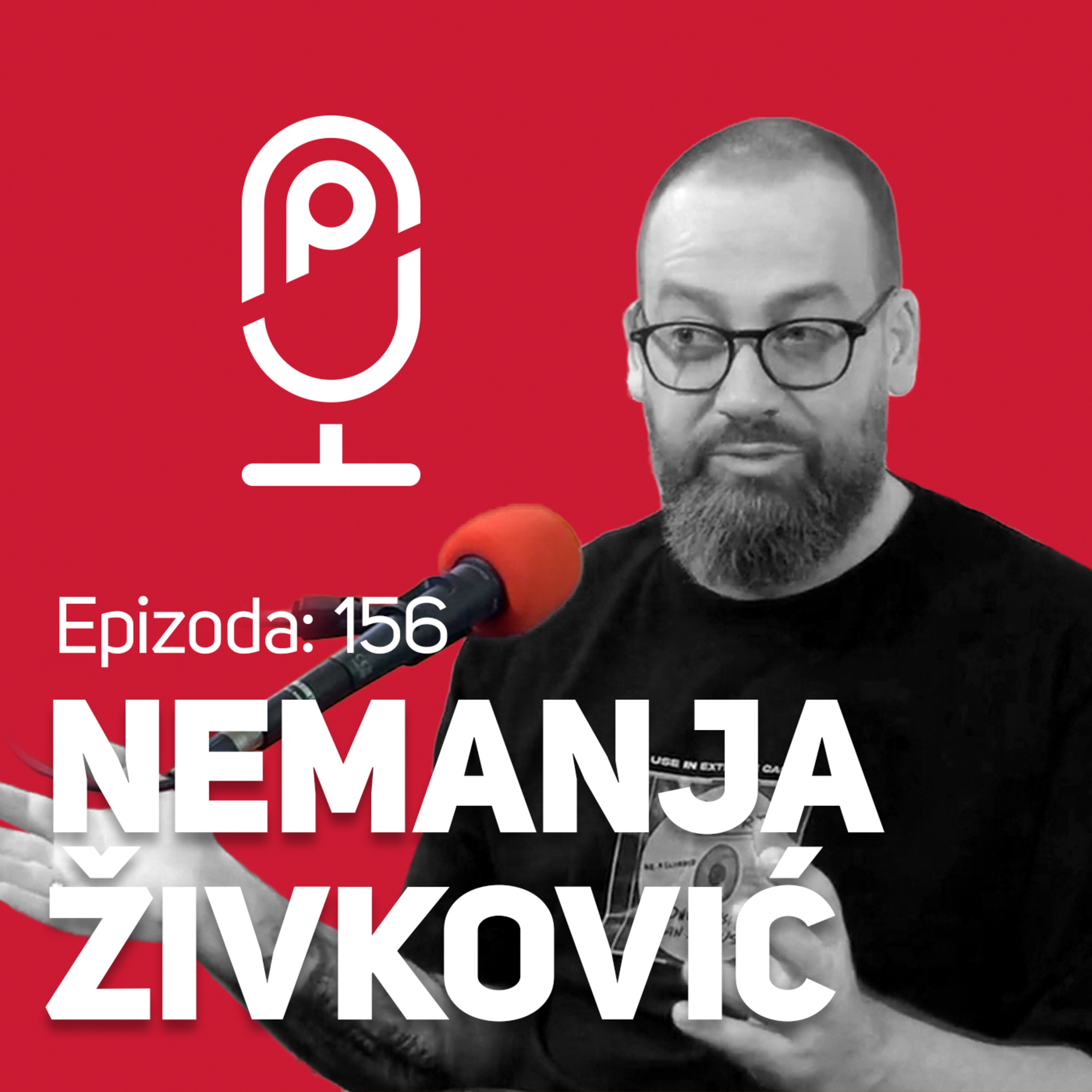 Marketing je toliko dobar koliko brzo i često lansira nešto novo : : Nemanja Živković : : JPJ 156 episode artwork