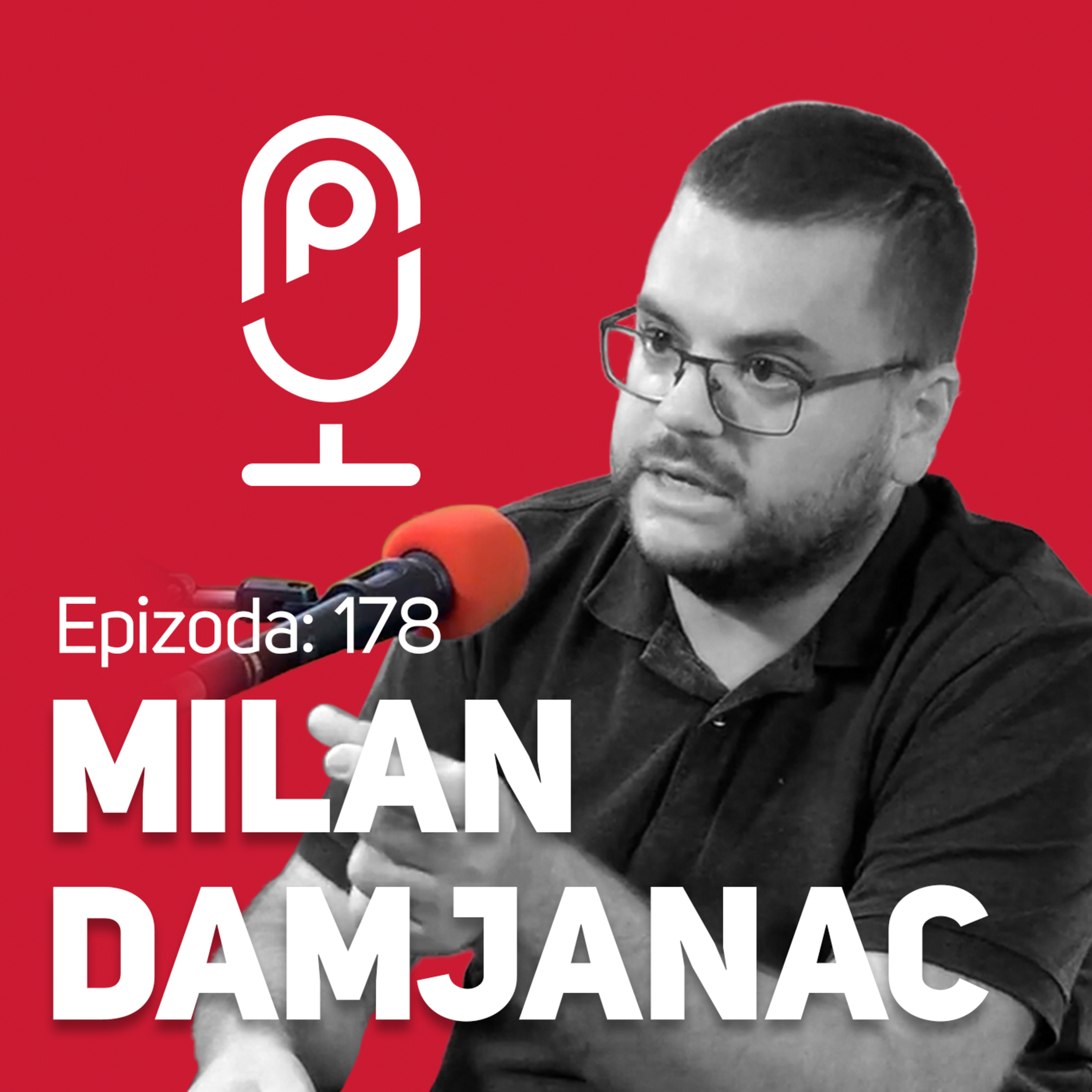 Društvo nikad neće biti savršeno, ali može da bude bolje : : Milan Damjanac : : JPJ 178 episode artwork