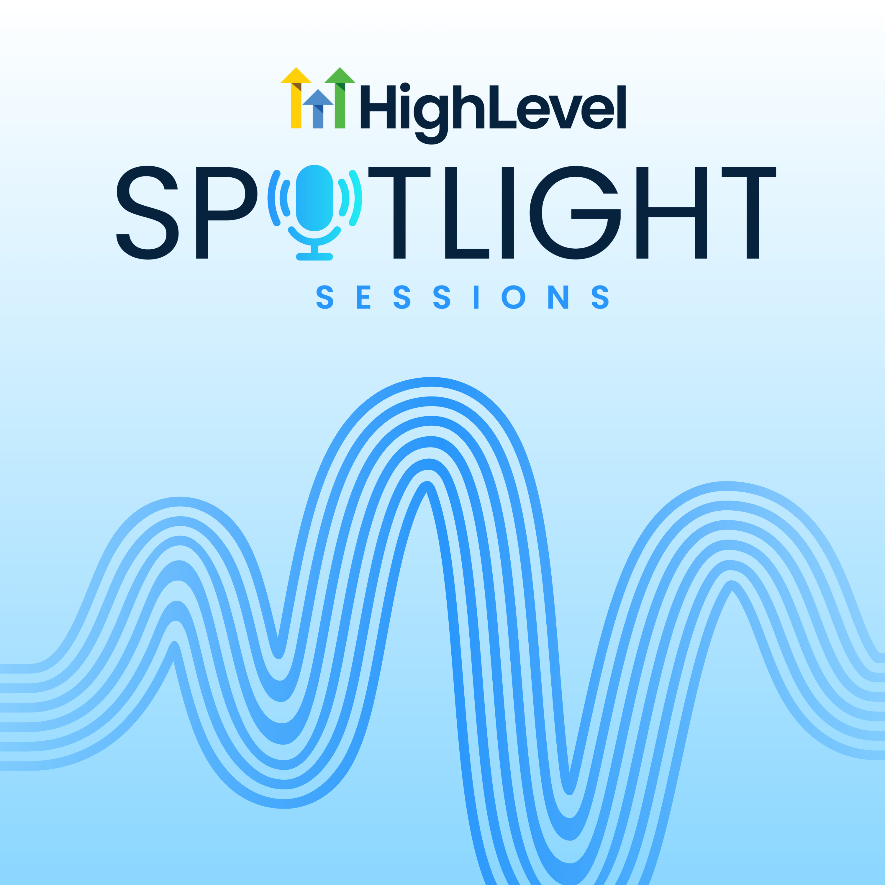 HighLevel Spotlight Sessions
