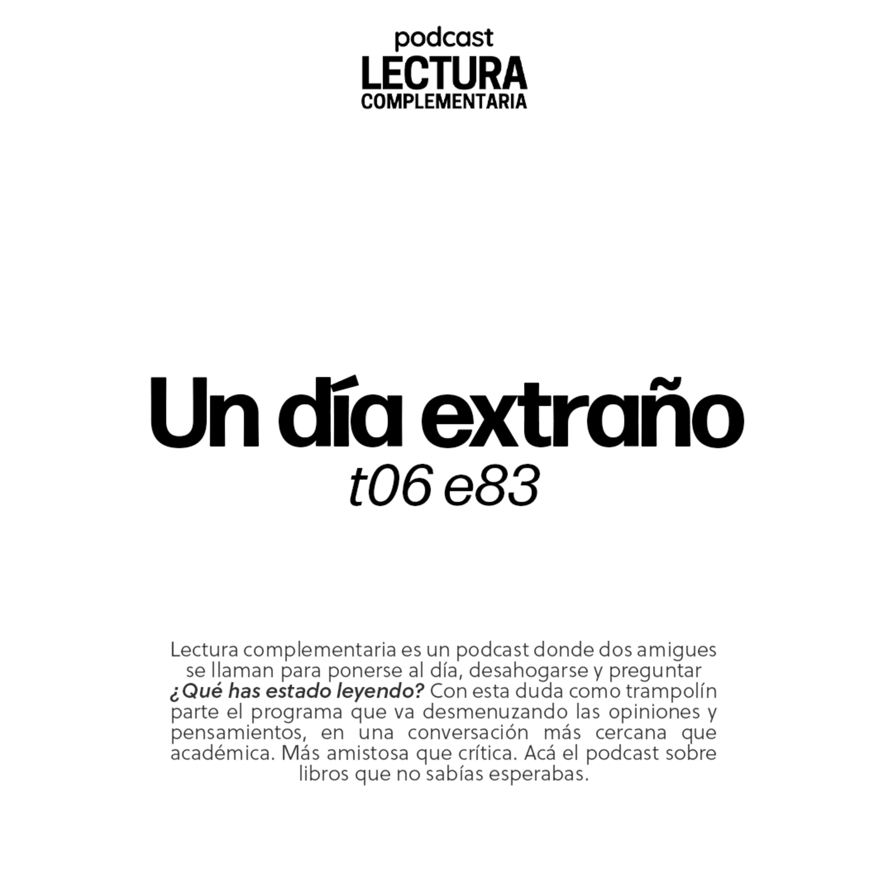 E83: Un día extraño episode artwork