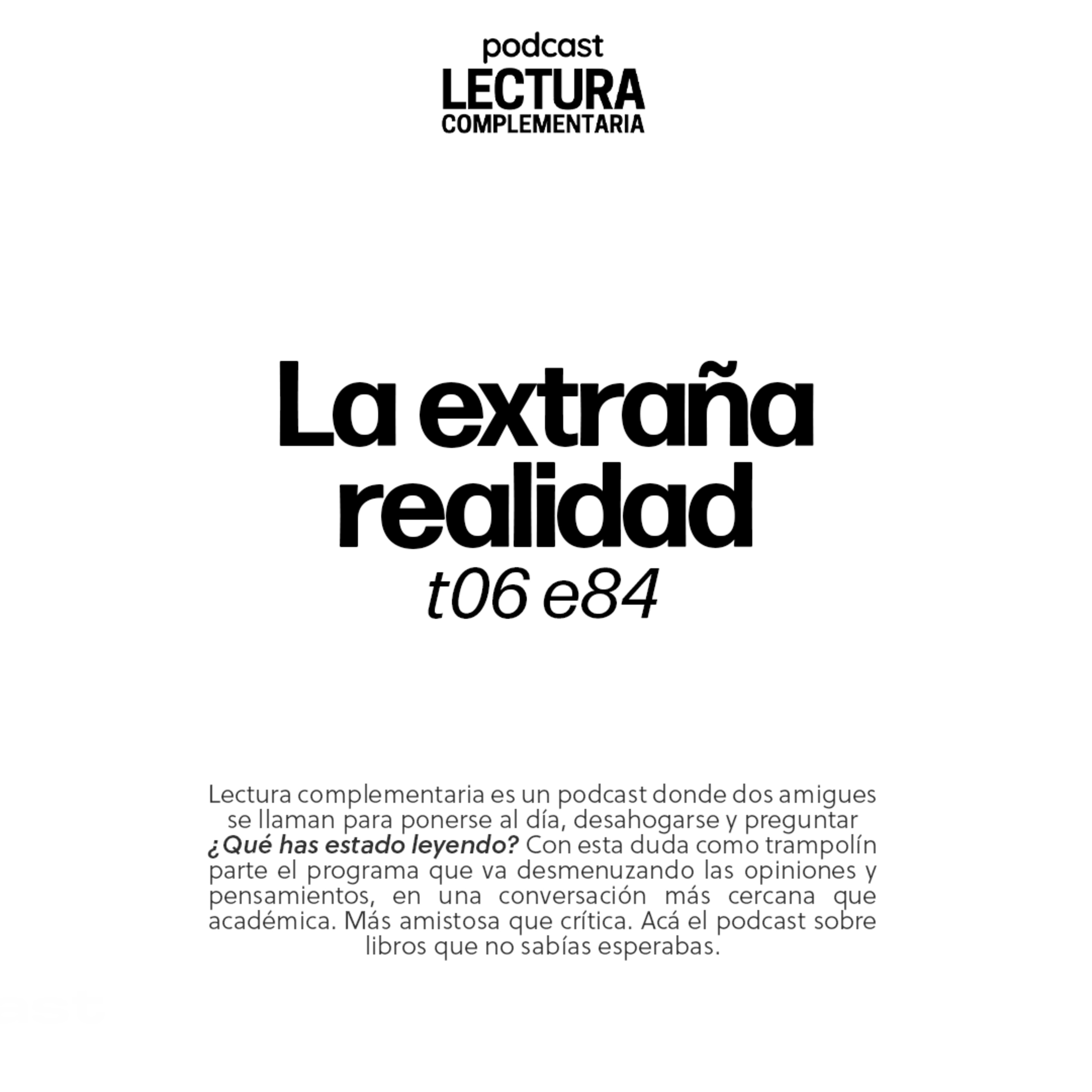 E84: La extraña realidad episode artwork
