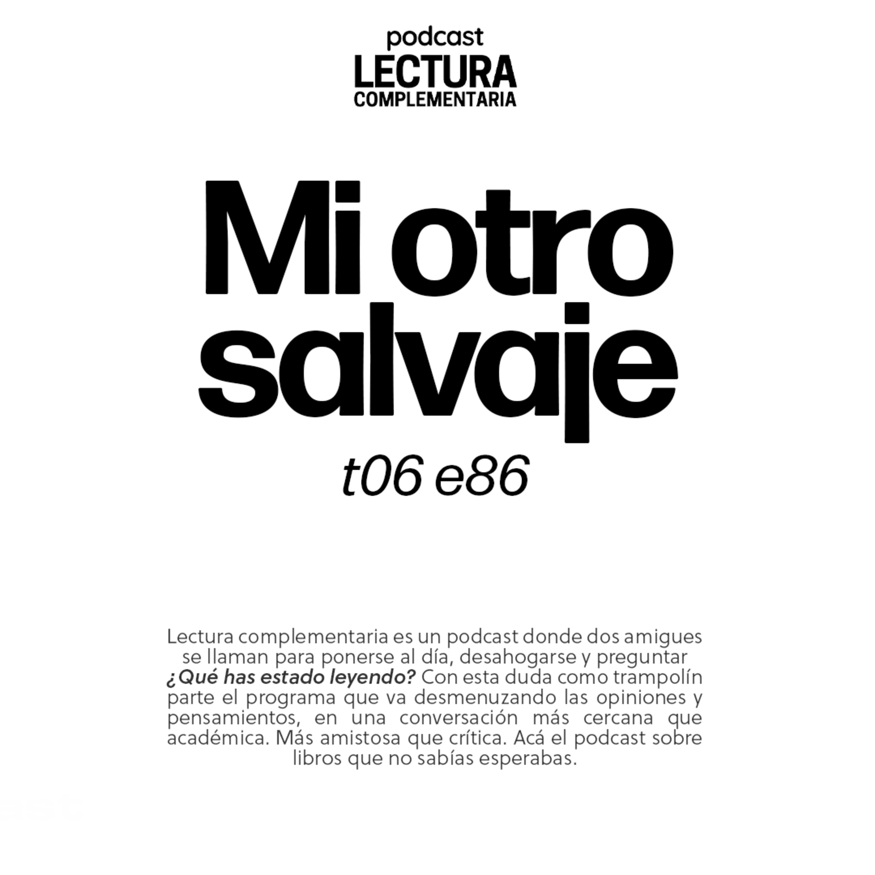 E86: Mi otro salvaje episode artwork
