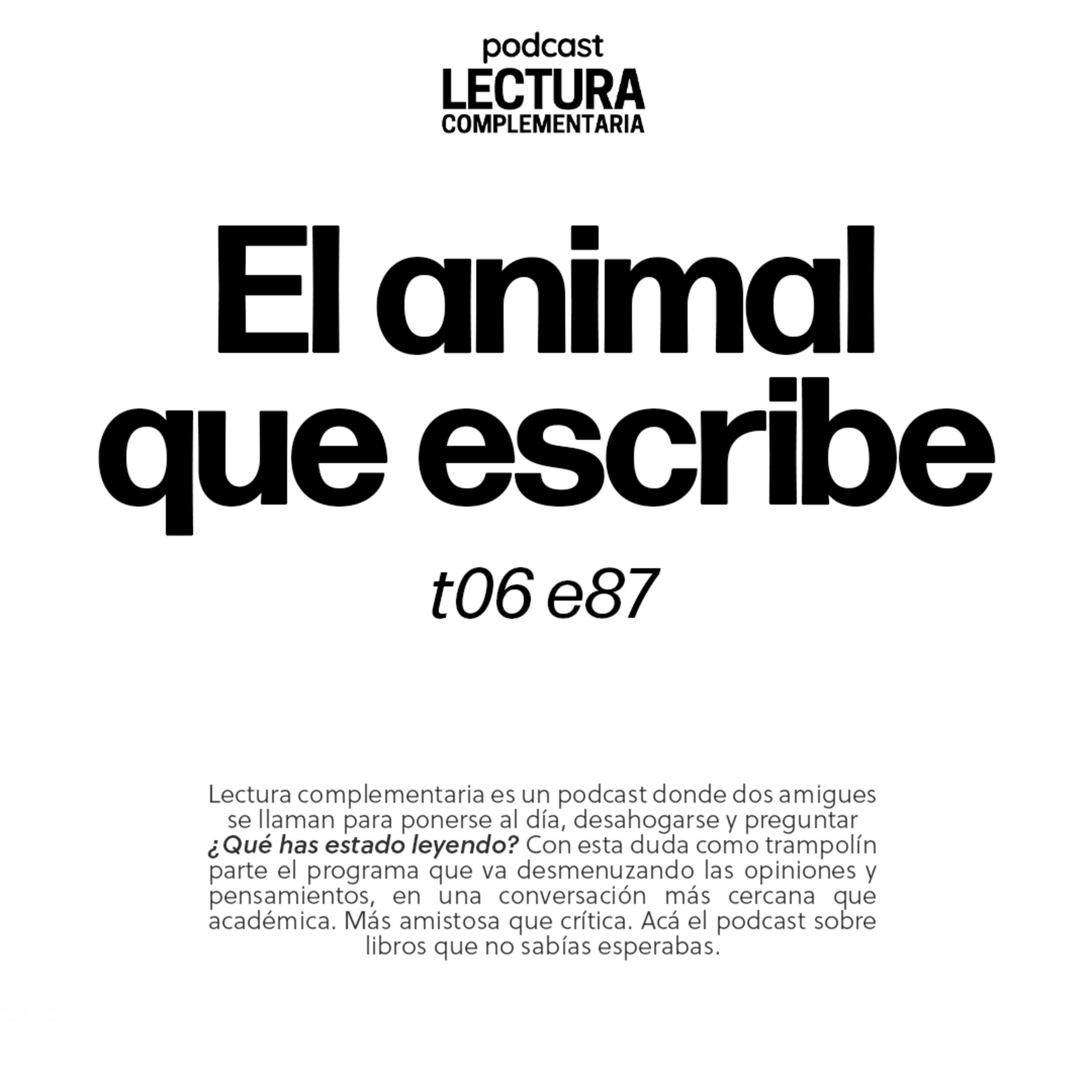 E87: El animal que escribe episode artwork