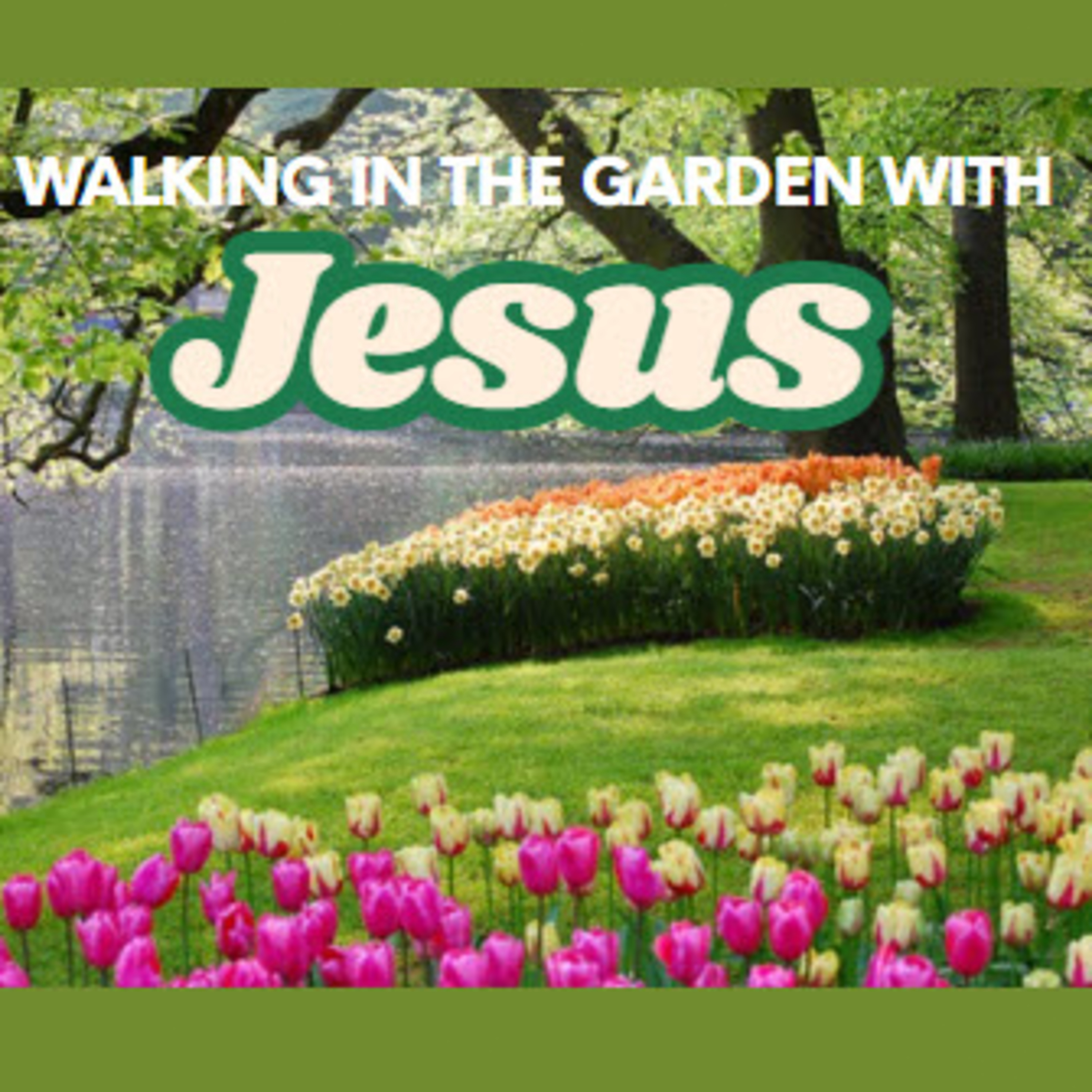 Daily Audio Torah ~ Jan 19, 2025 ~ Walking in the Garden with Jesus episode artwork