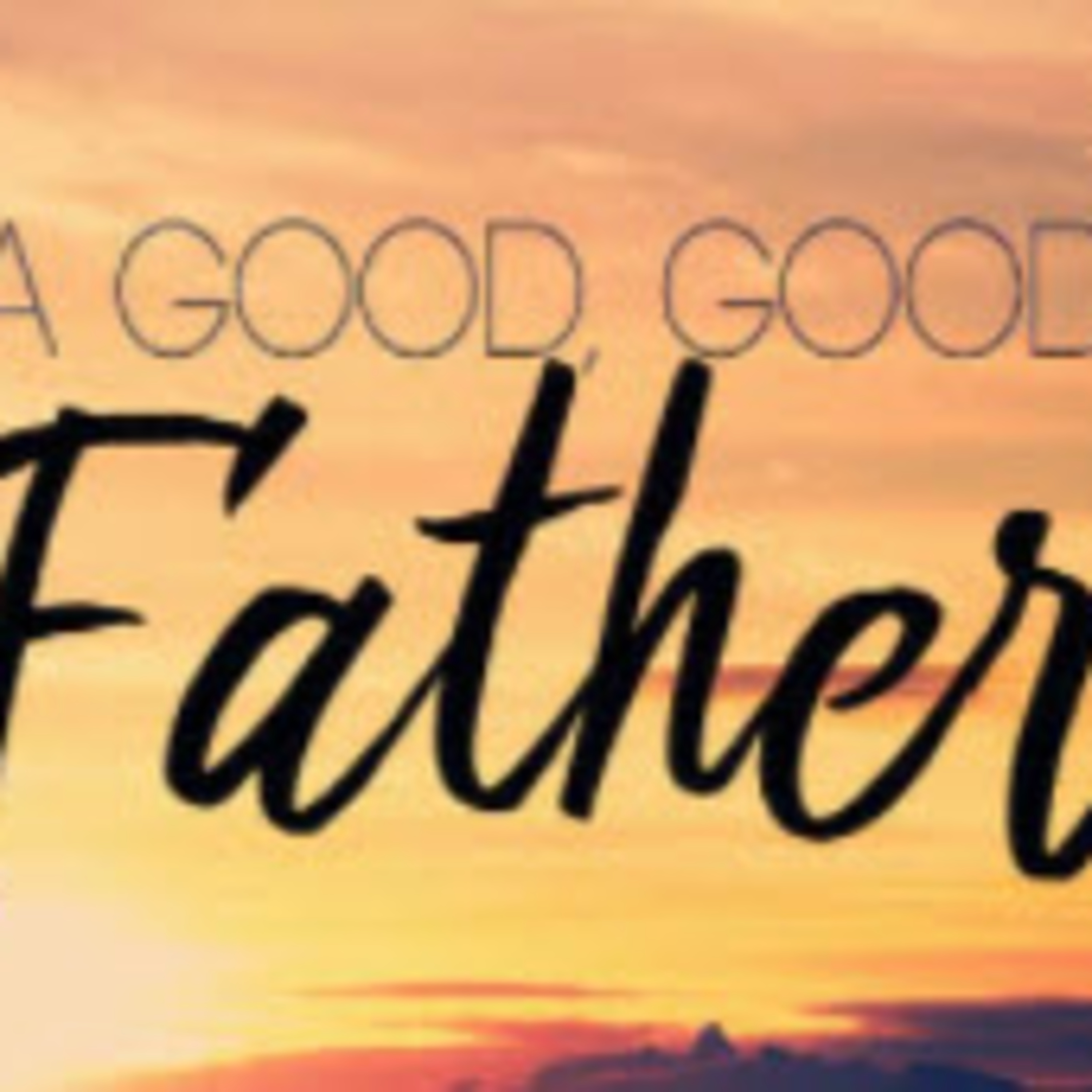 Daily Audio Torah ~ July 10, 2025 ~ Good Good Father episode artwork