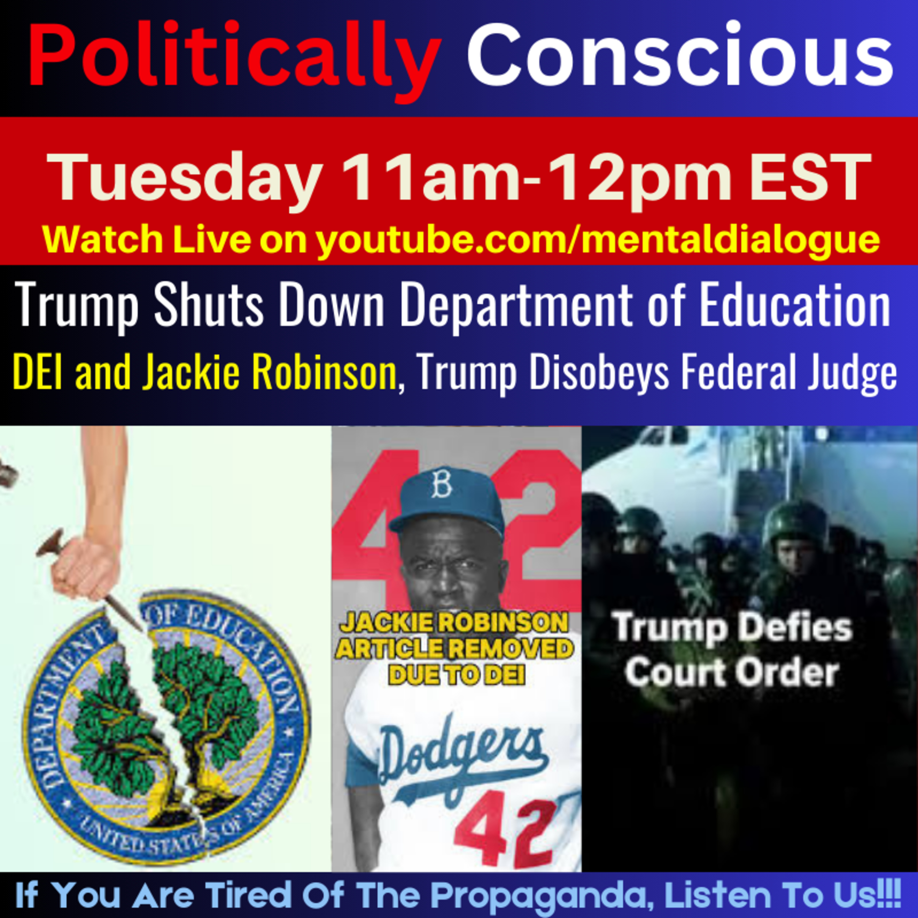 Department of Education Shut Down, DEI and Jackie Robinson, Trump Disobeys Federal Judge: Politically Conscious Ep. 20.. episode artwork