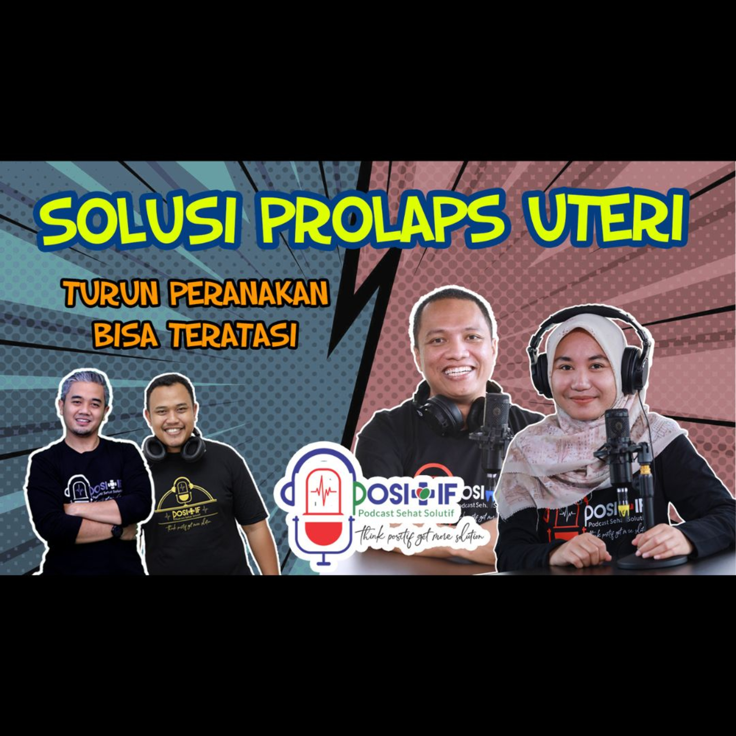 POSITIF - Podcast Sehat Solutif