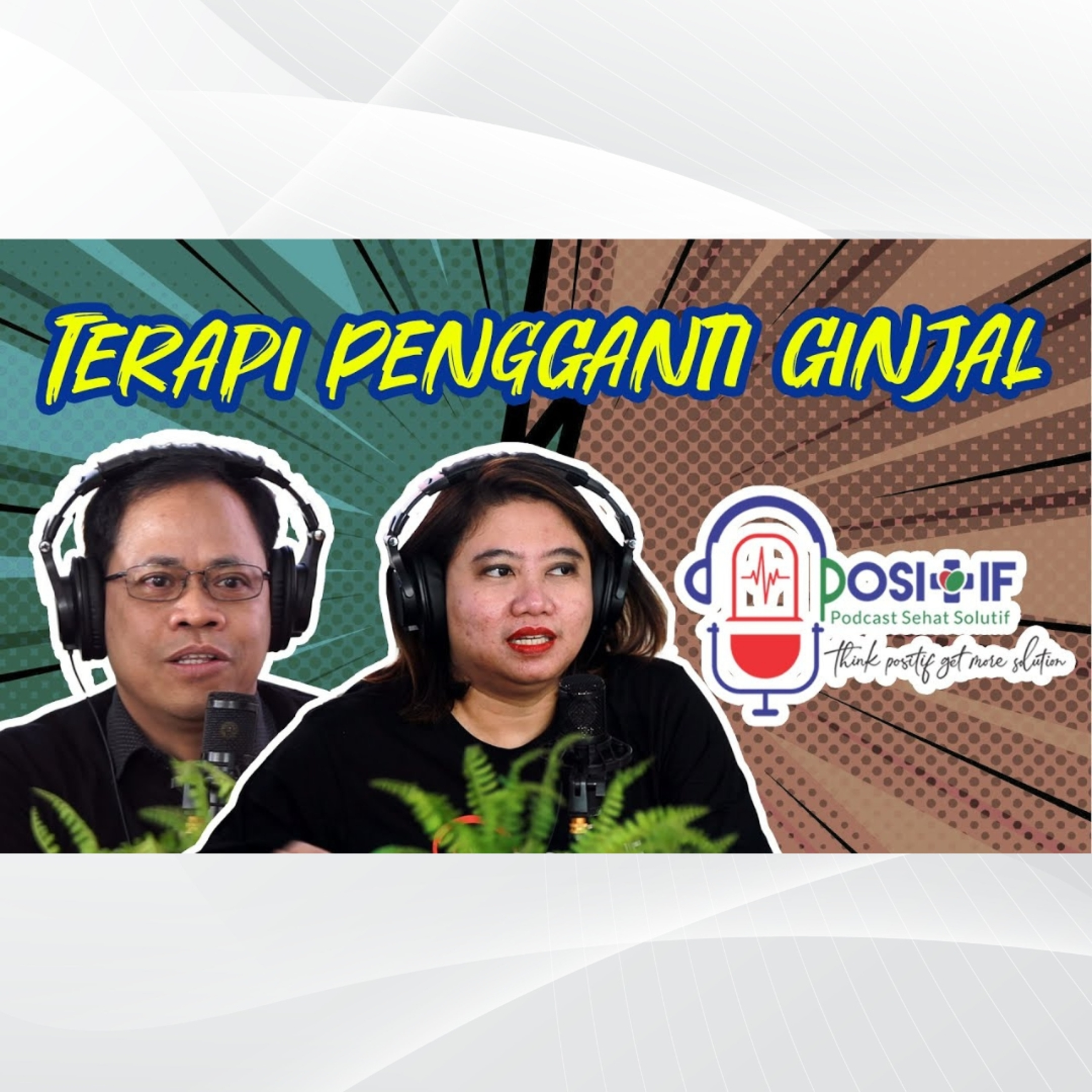 POSITIF - Podcast Sehat Solutif