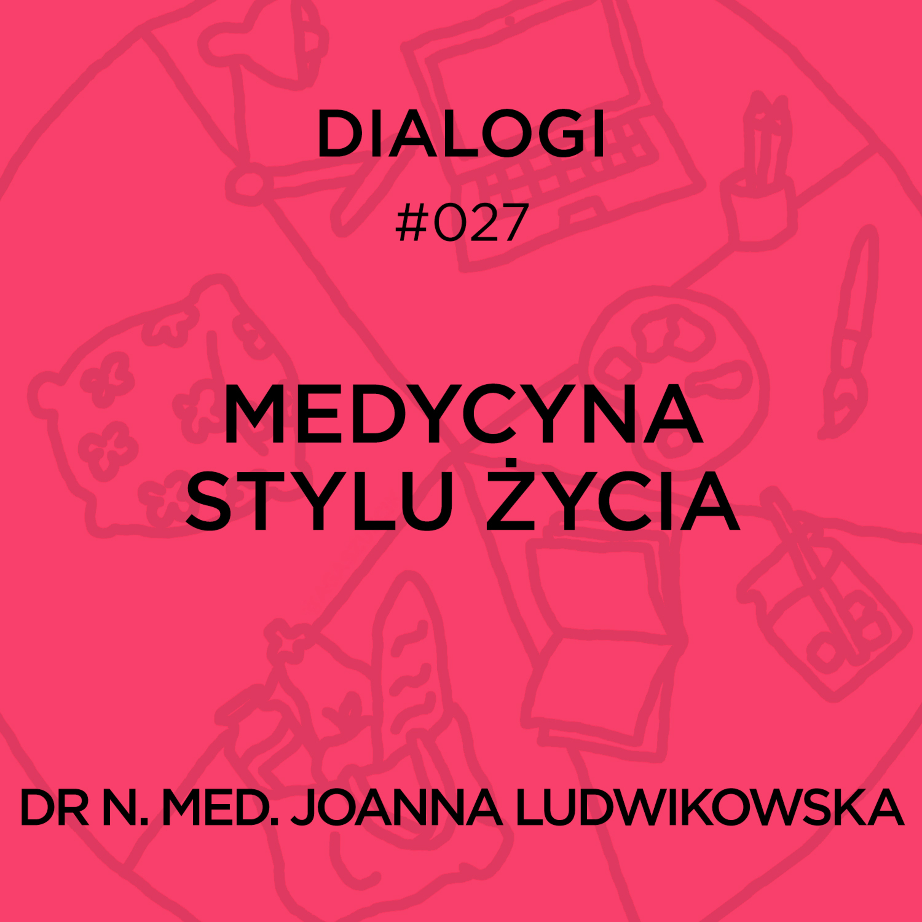 DIALOGI: Medycyna stylu życia episode artwork