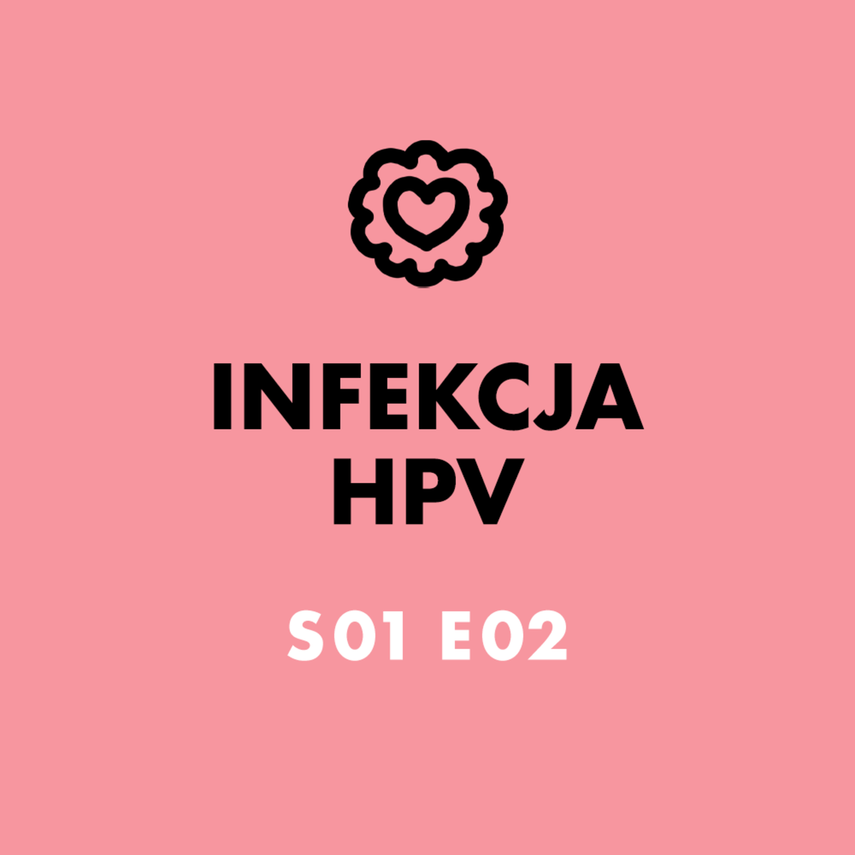 Zdrówkast S01 E02 Infekcja HPV
