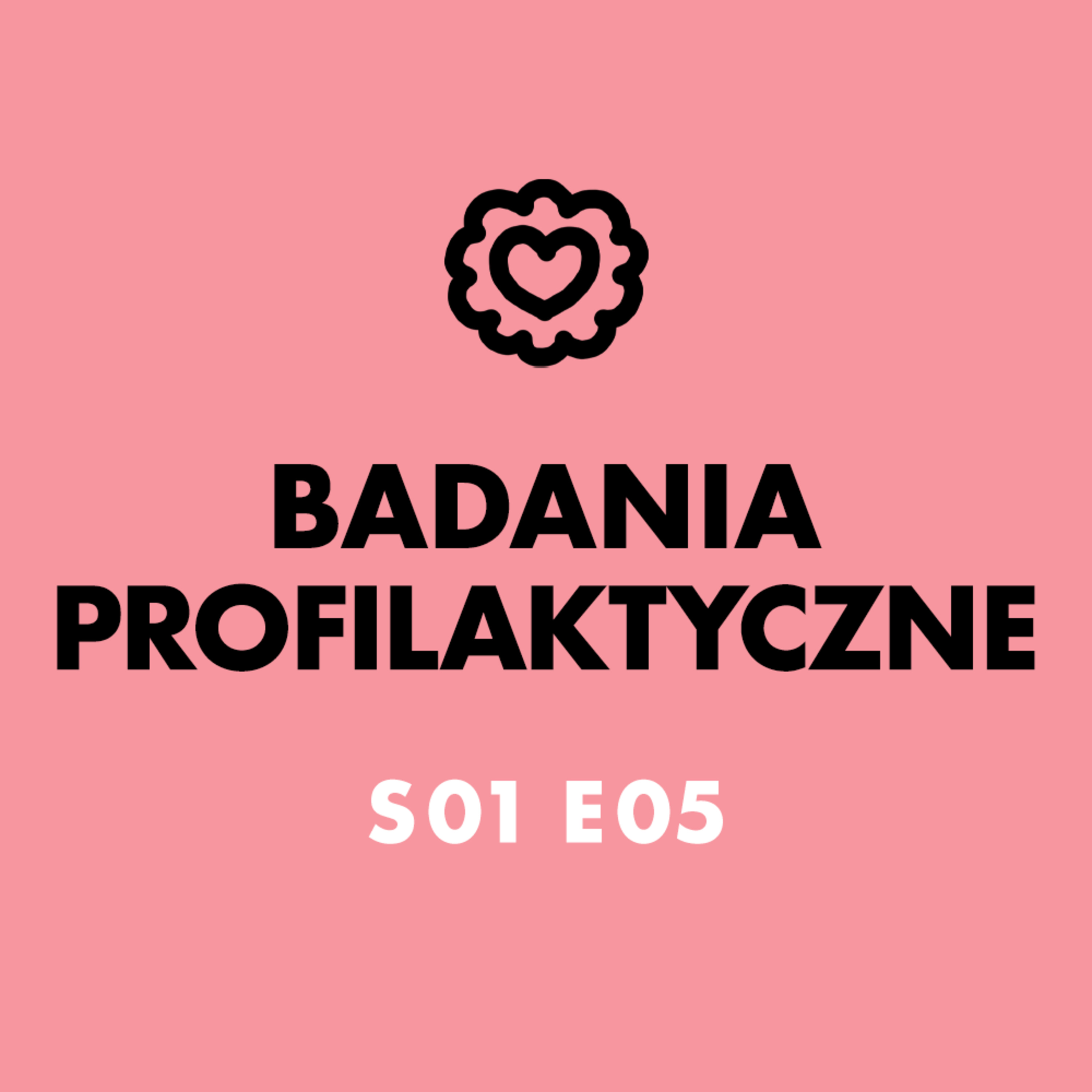  Zdrówkast S01 E05 Badania profilaktyczne episode artwork