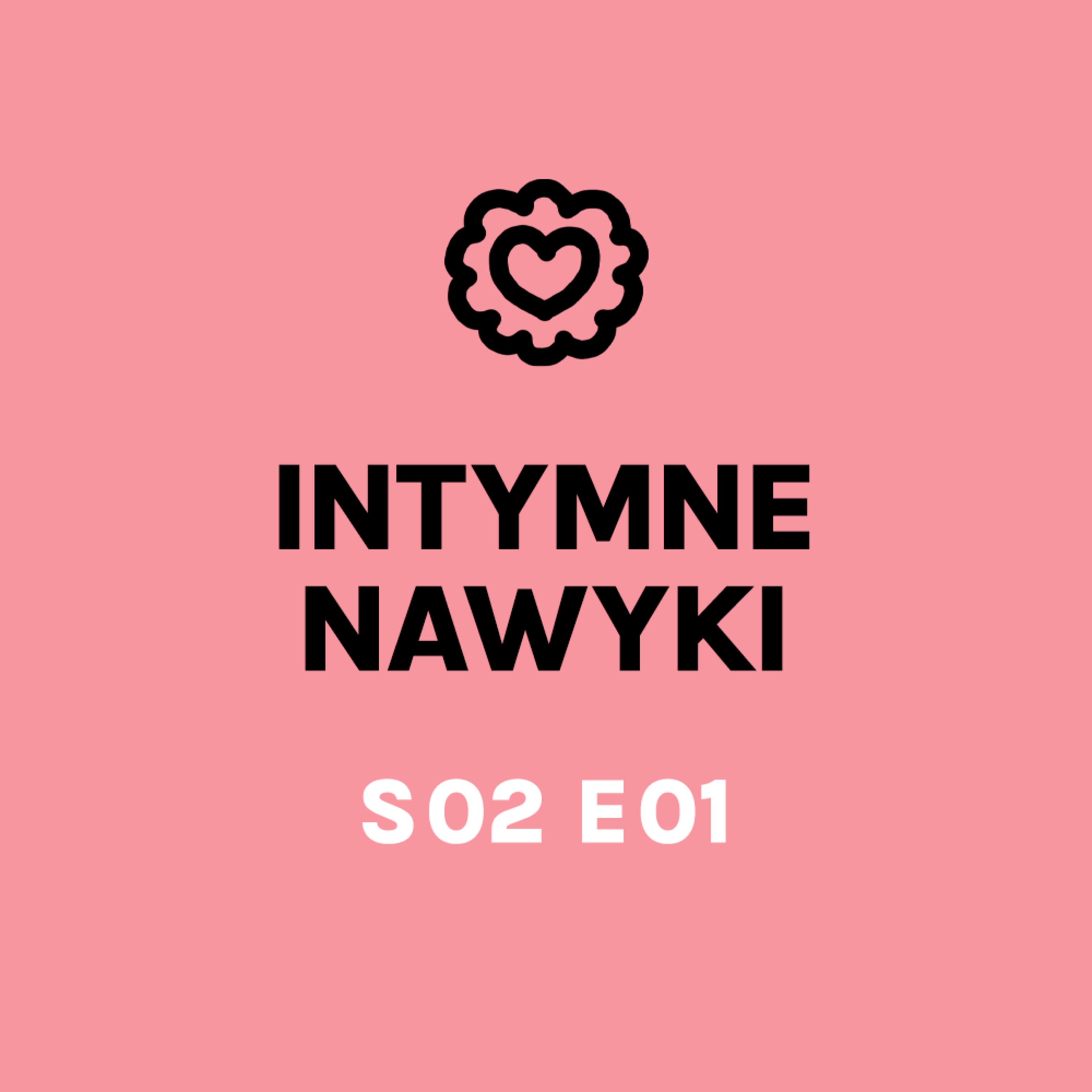 Zdrówkast S02 E01 Intymne nawyki episode artwork