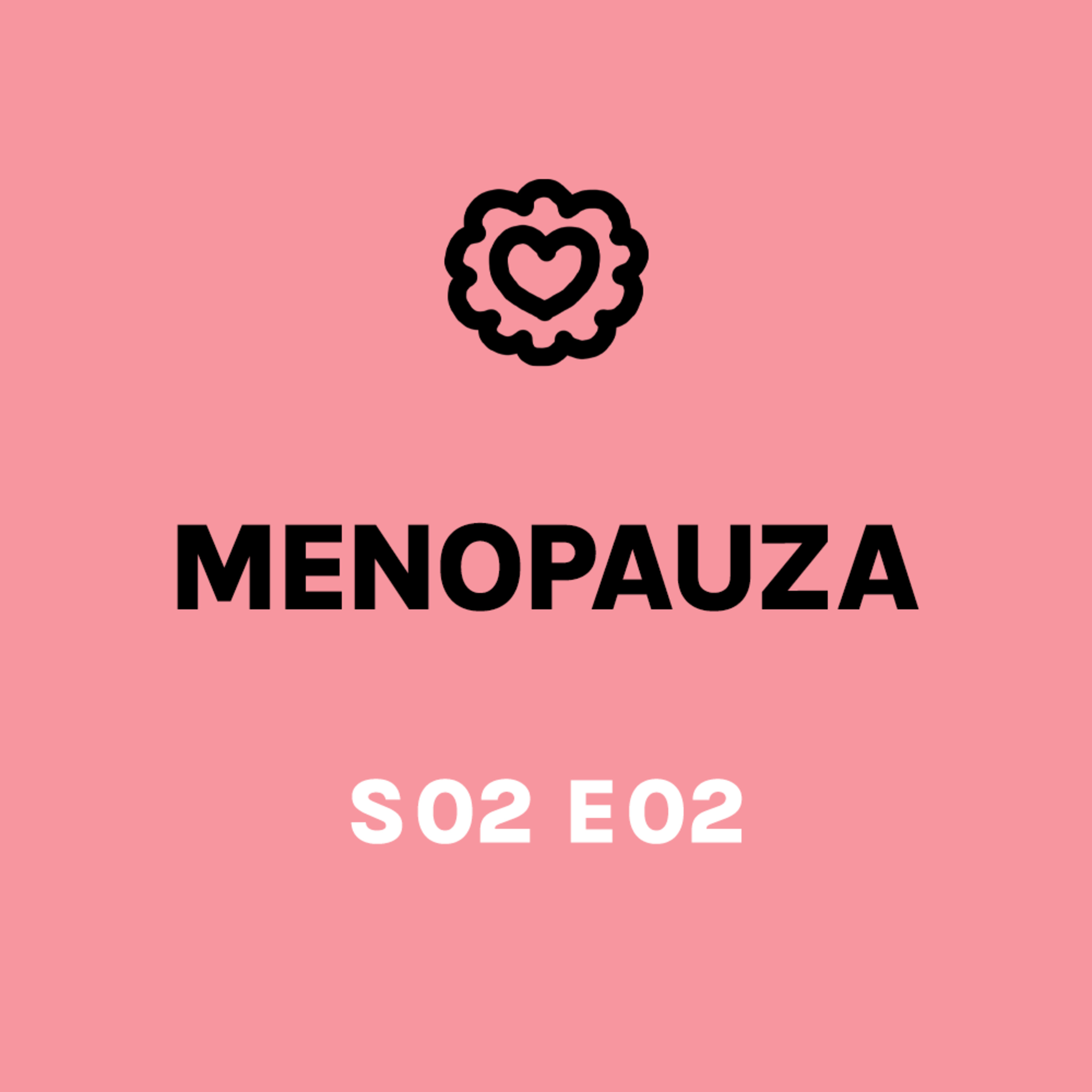 Zdrówkast S02 E02 Menopauza episode artwork