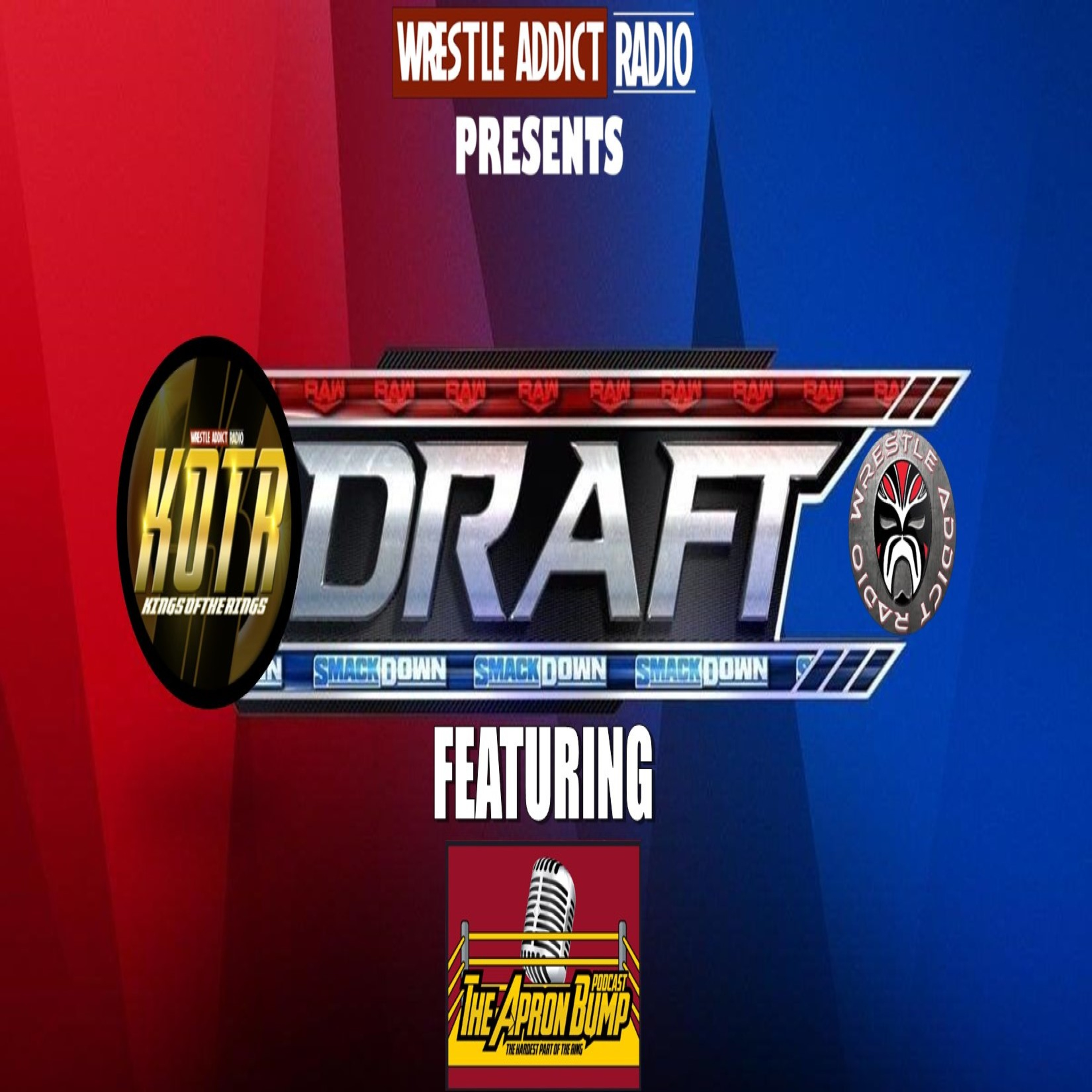 KOTR 338 - The 2023 KOTR Draft featuring Kyle from The Apron Bump Podcast episode artwork