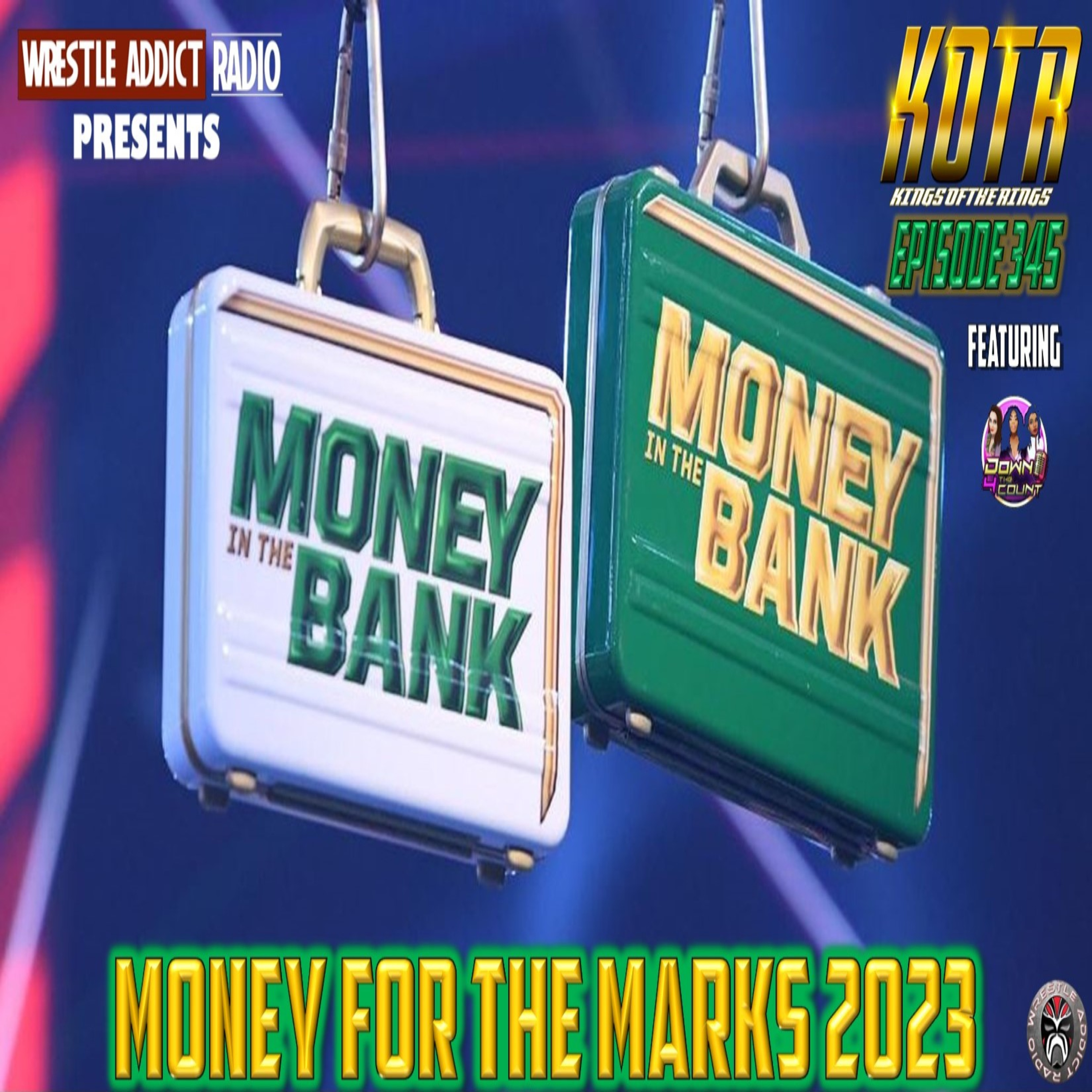 KOTR 345 - Money for the Marks 2023 featuring Alexis from Down for the Count Podcast episode artwork