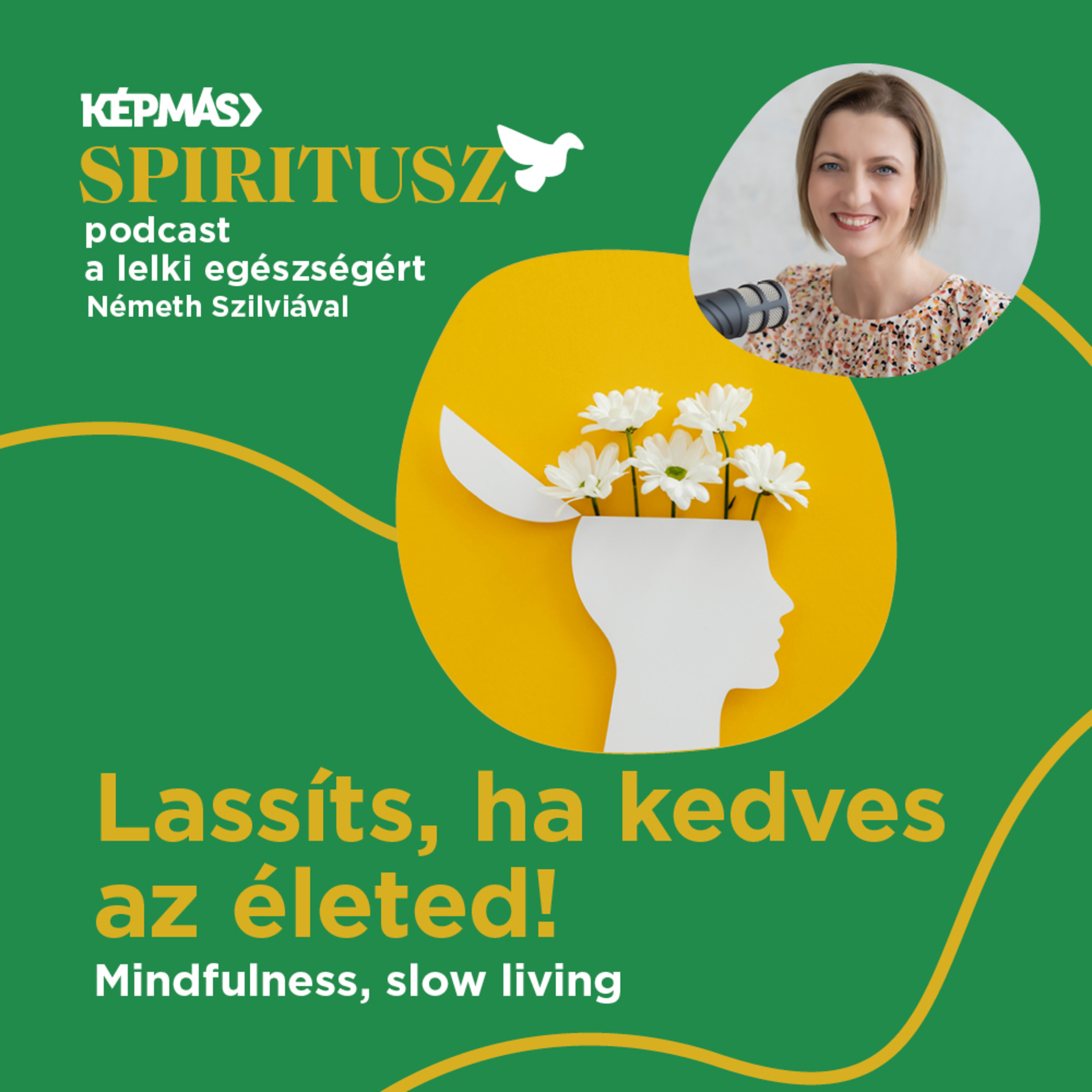 03/16. Lassíts, ha kedves az életed! – Mindfulness, slow living