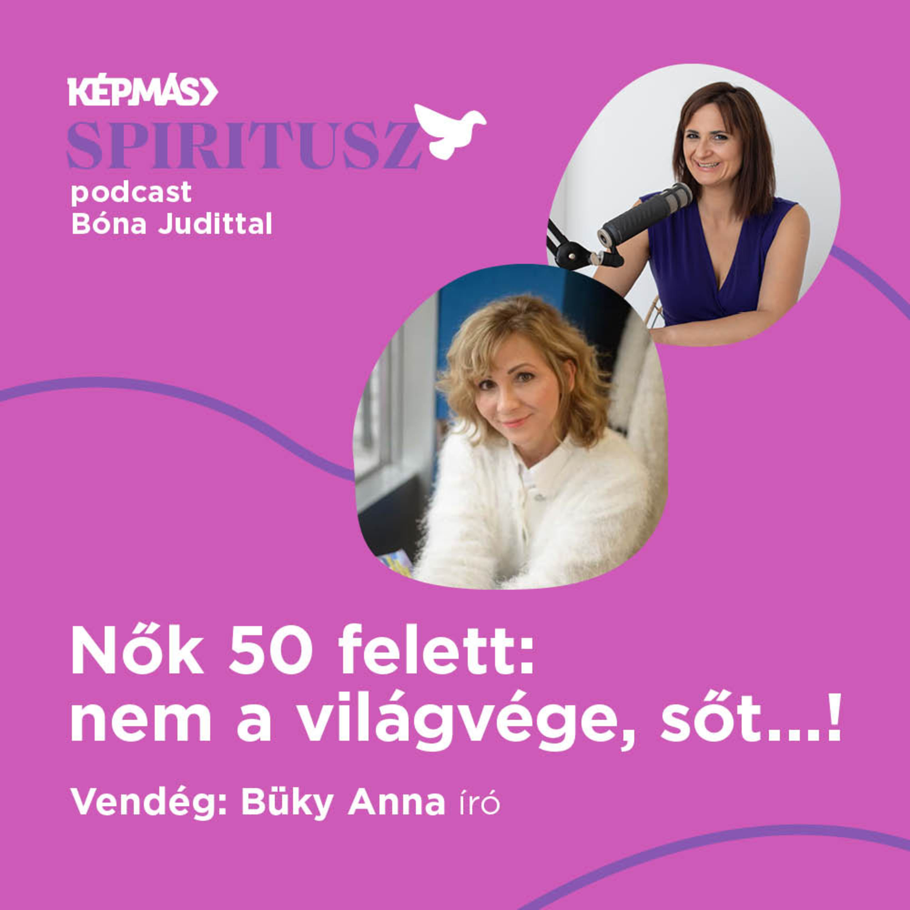 Nők 50 felett: nem a világvége, sőt...! | Büky Annával