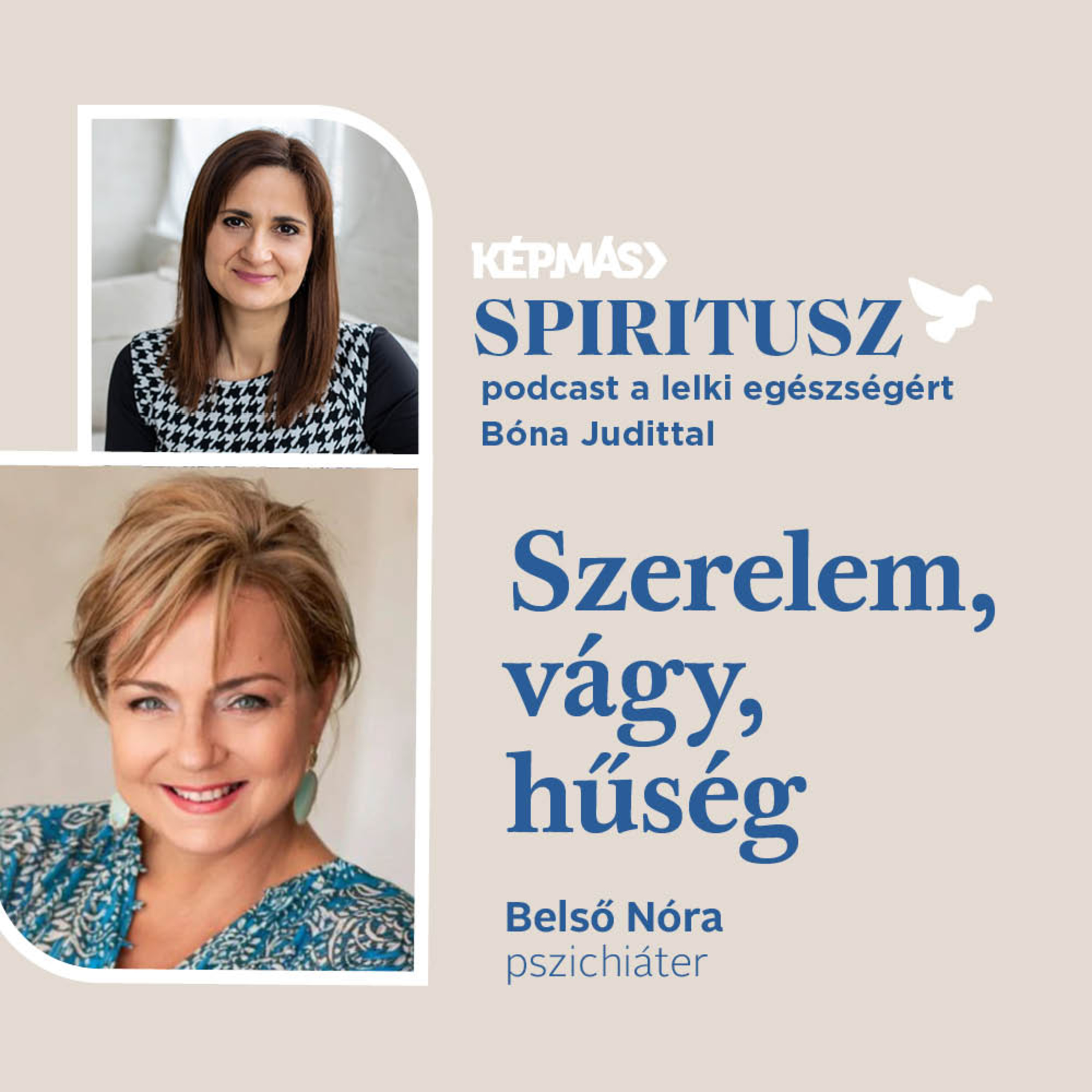 Szerelem, vágy, hűség | Vendég: Belső Nóra pszichiáter