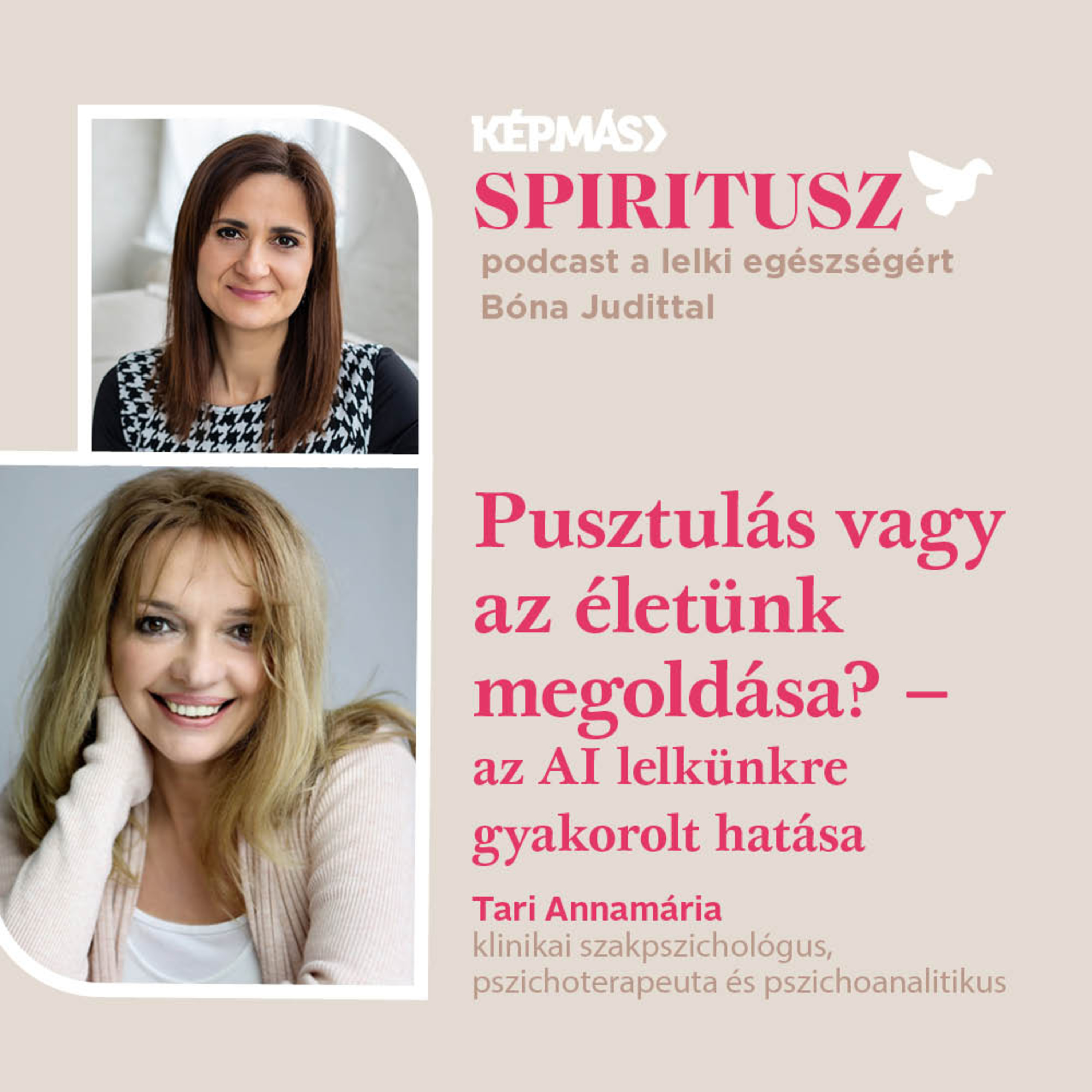 Pusztulás vagy az életünk megoldása? – az AI lelkünkre gyakorolt hatása | Tari Annamária