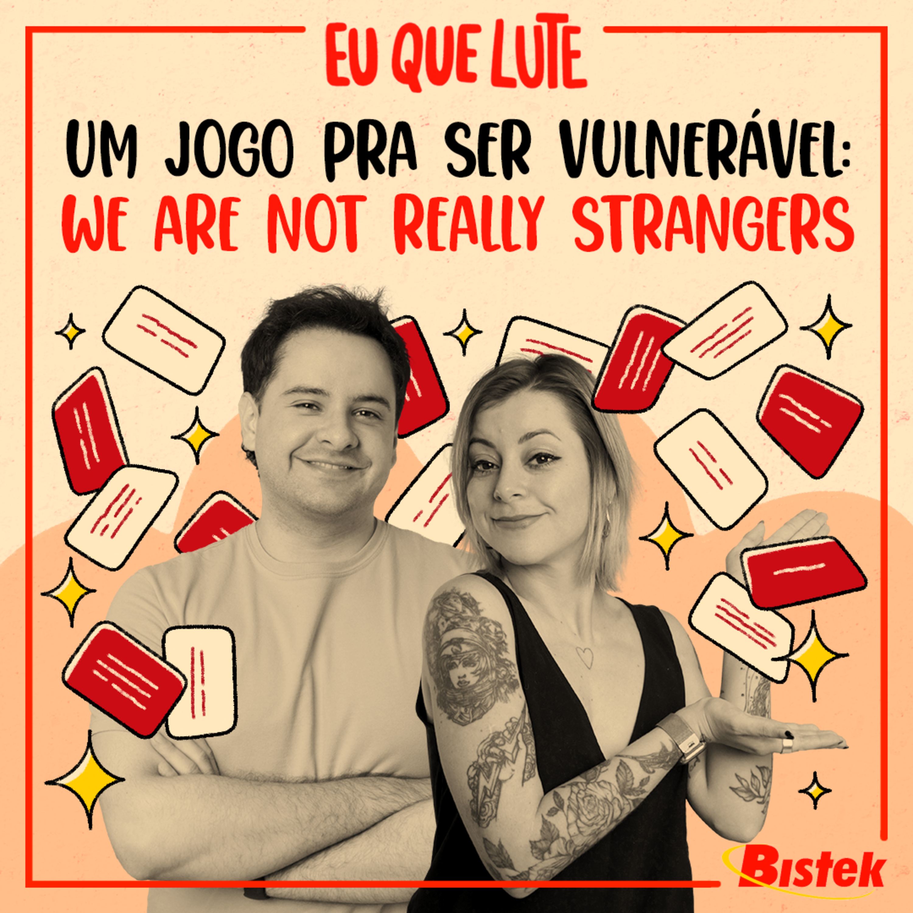 #105 - Um jogo pra ser vulnerável: We are not really strangers