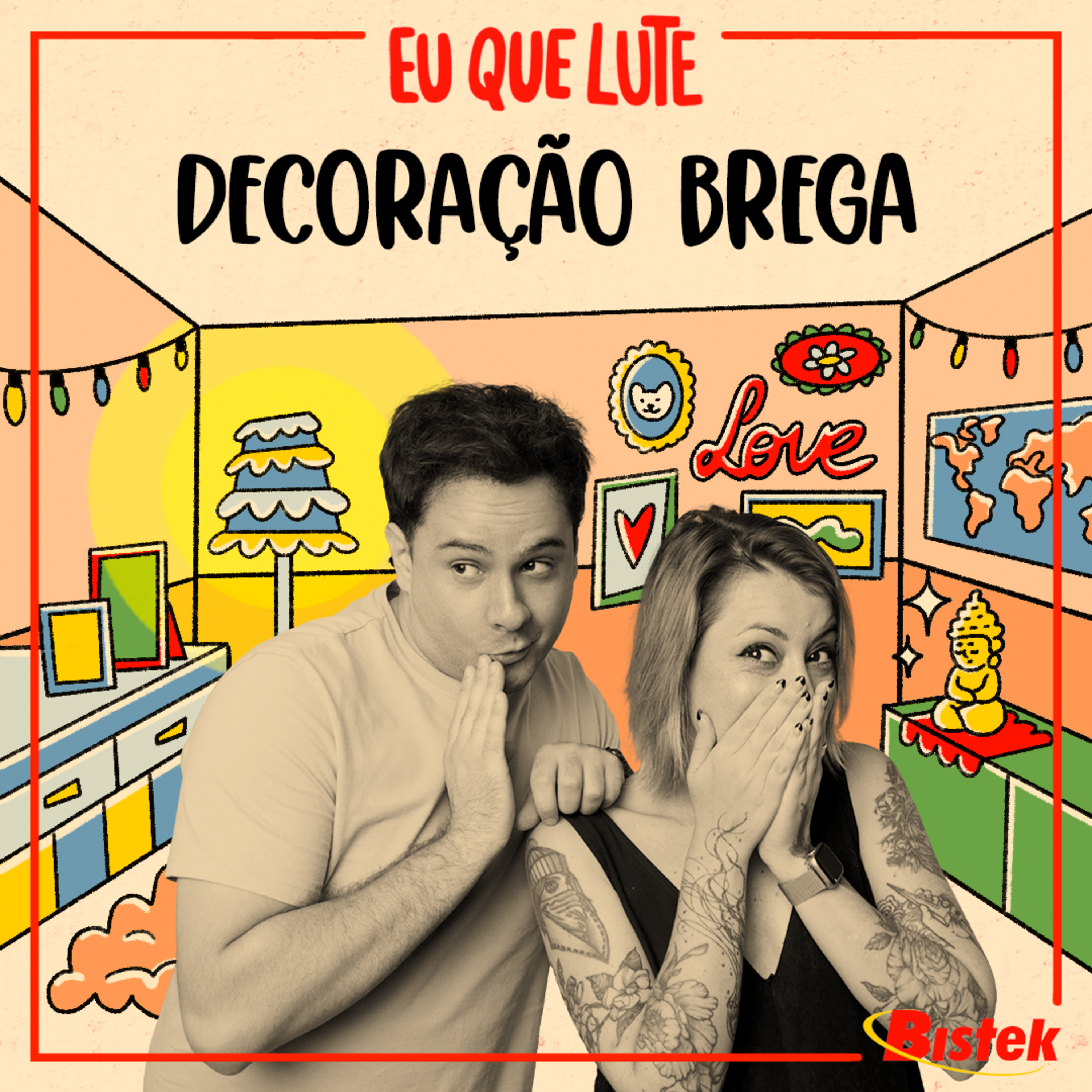 #111 - Decoração brega