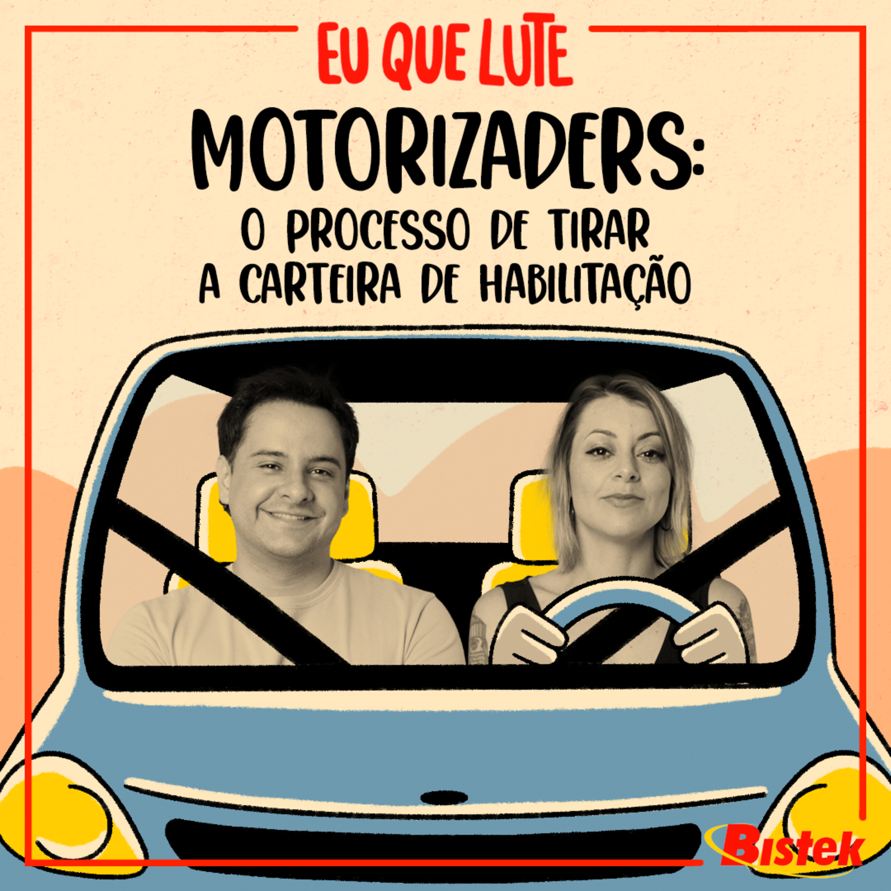 #117 - Motorizados: o processo de tirar a carteira de habilitação