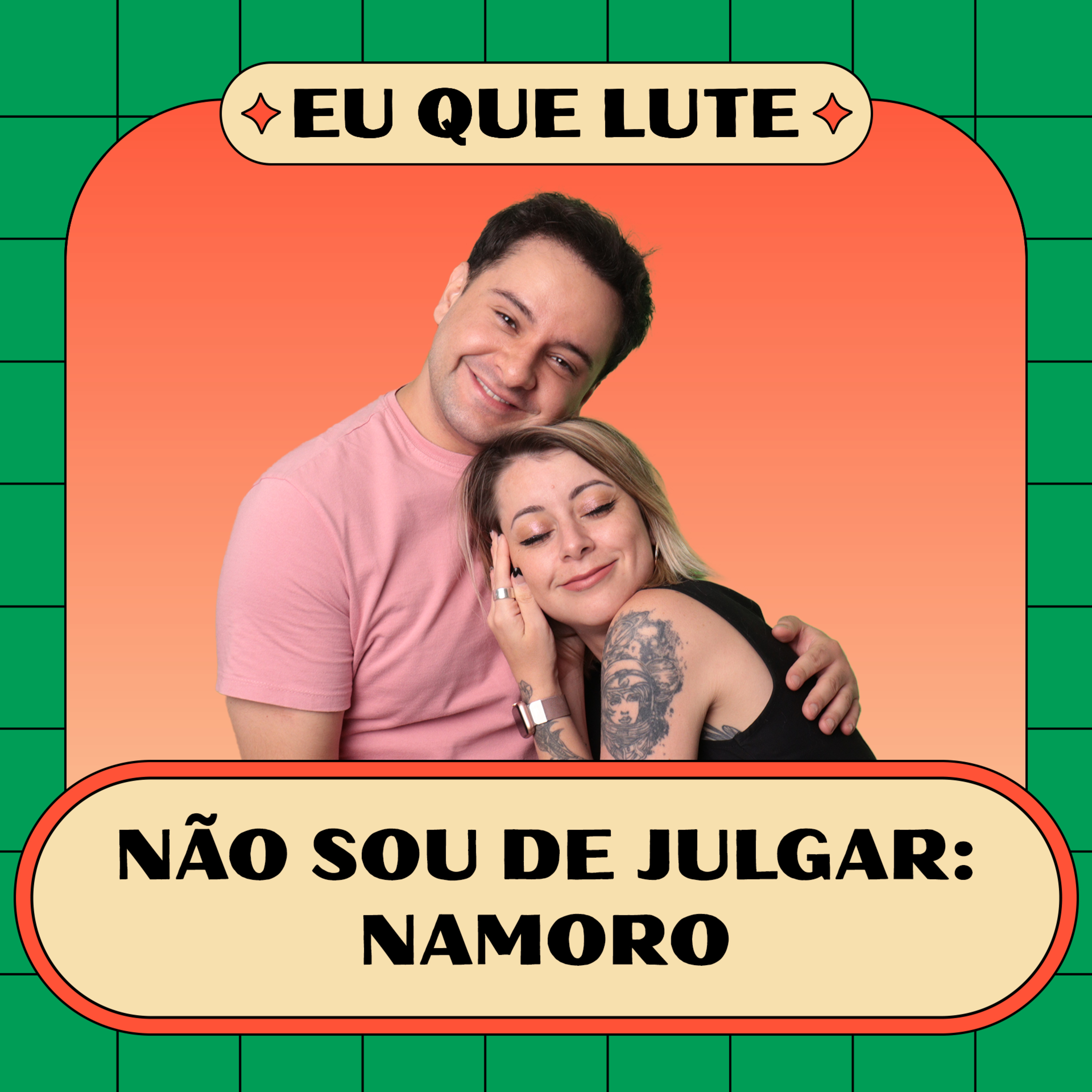 Eu não sou de julgar: namoro