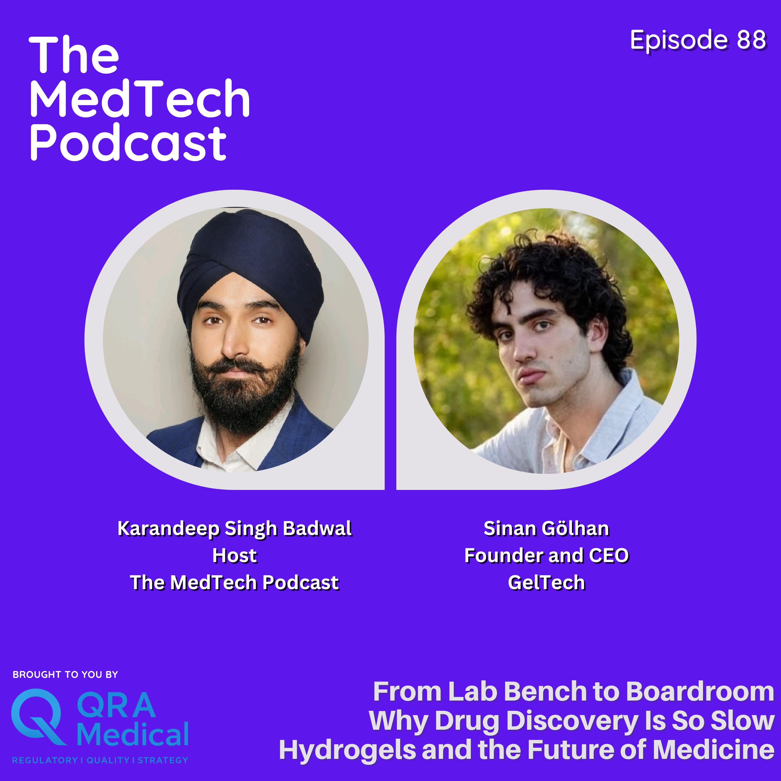 #88 Hydrogel Tech and Lab Automation with Sinan Golhan: Hydrogel Robotics, Startup Fundraising and Battlefield Medicine