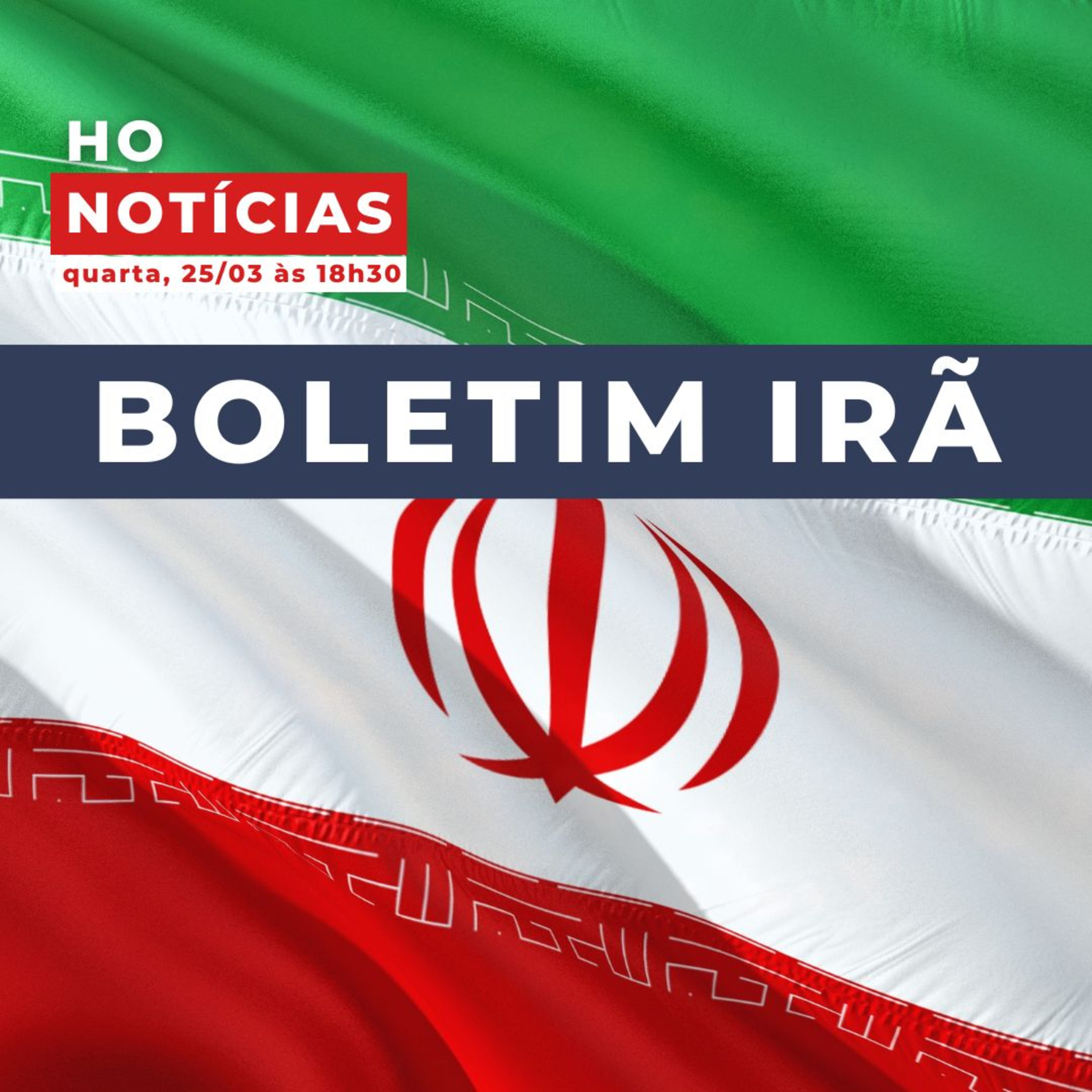 Irã - Boletim de 25/03/2026