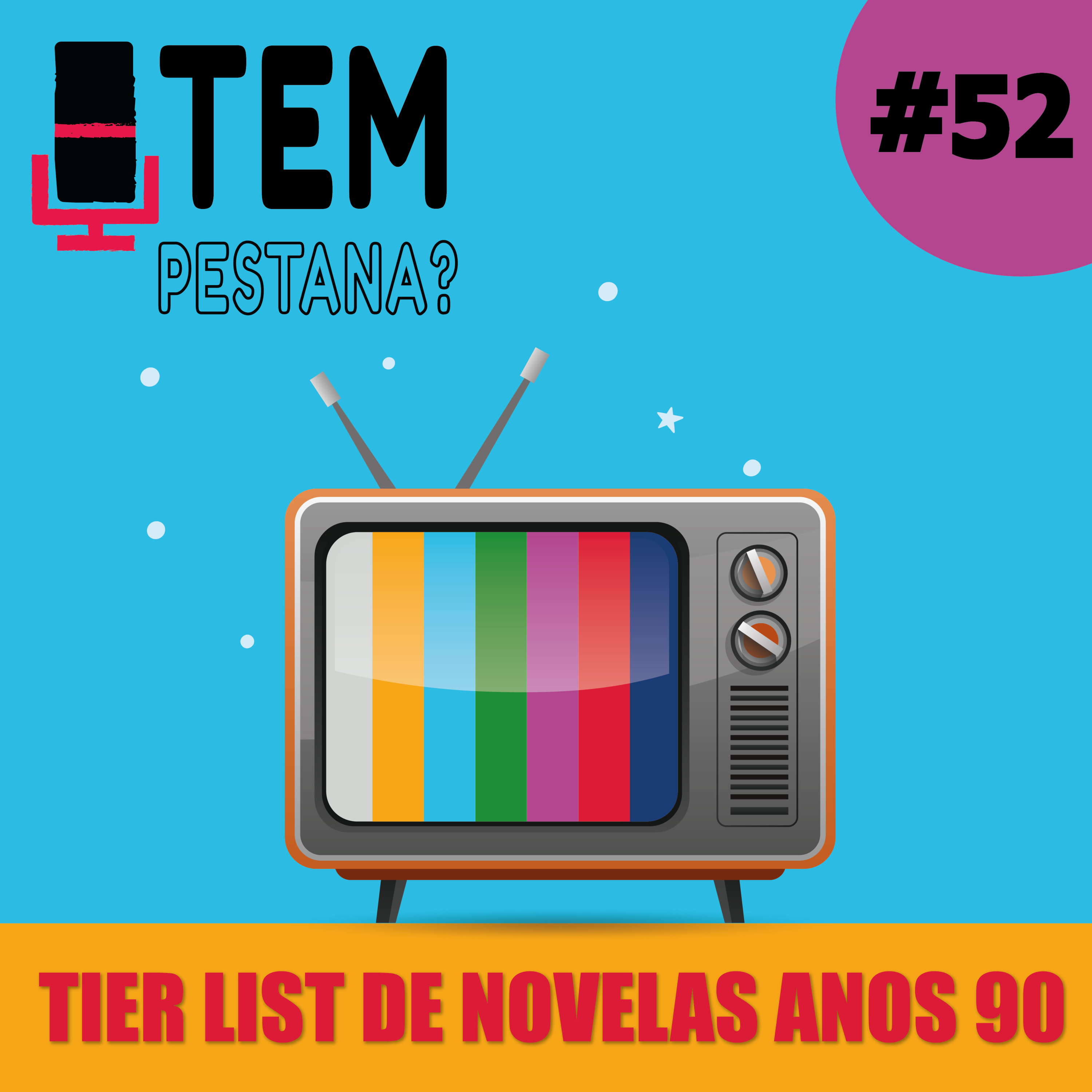 TPP52 | 12 Músicas de Novelas dos anos 90 episode artwork