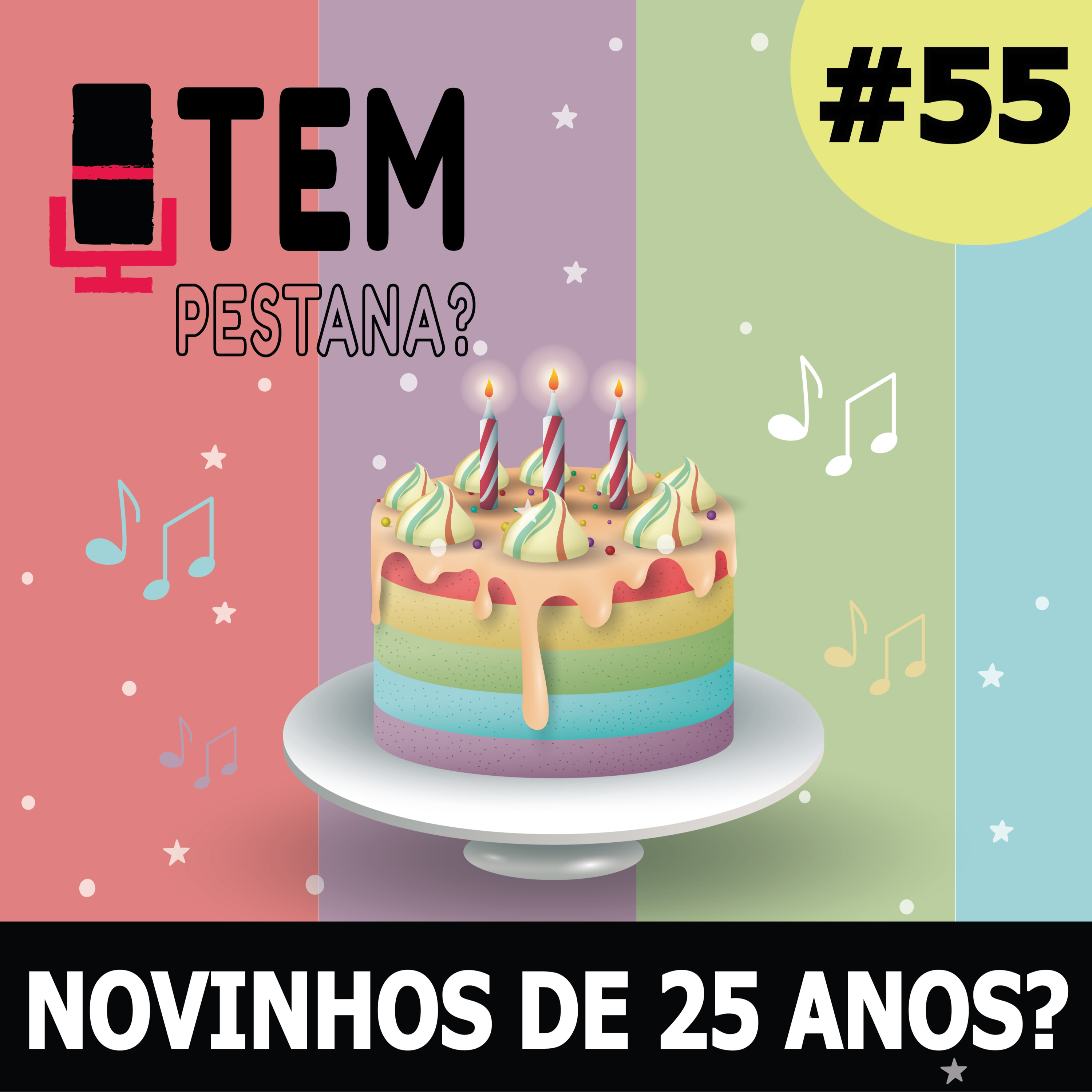 TPP55 | Músicas que fazem 25 anos em 2025 episode artwork