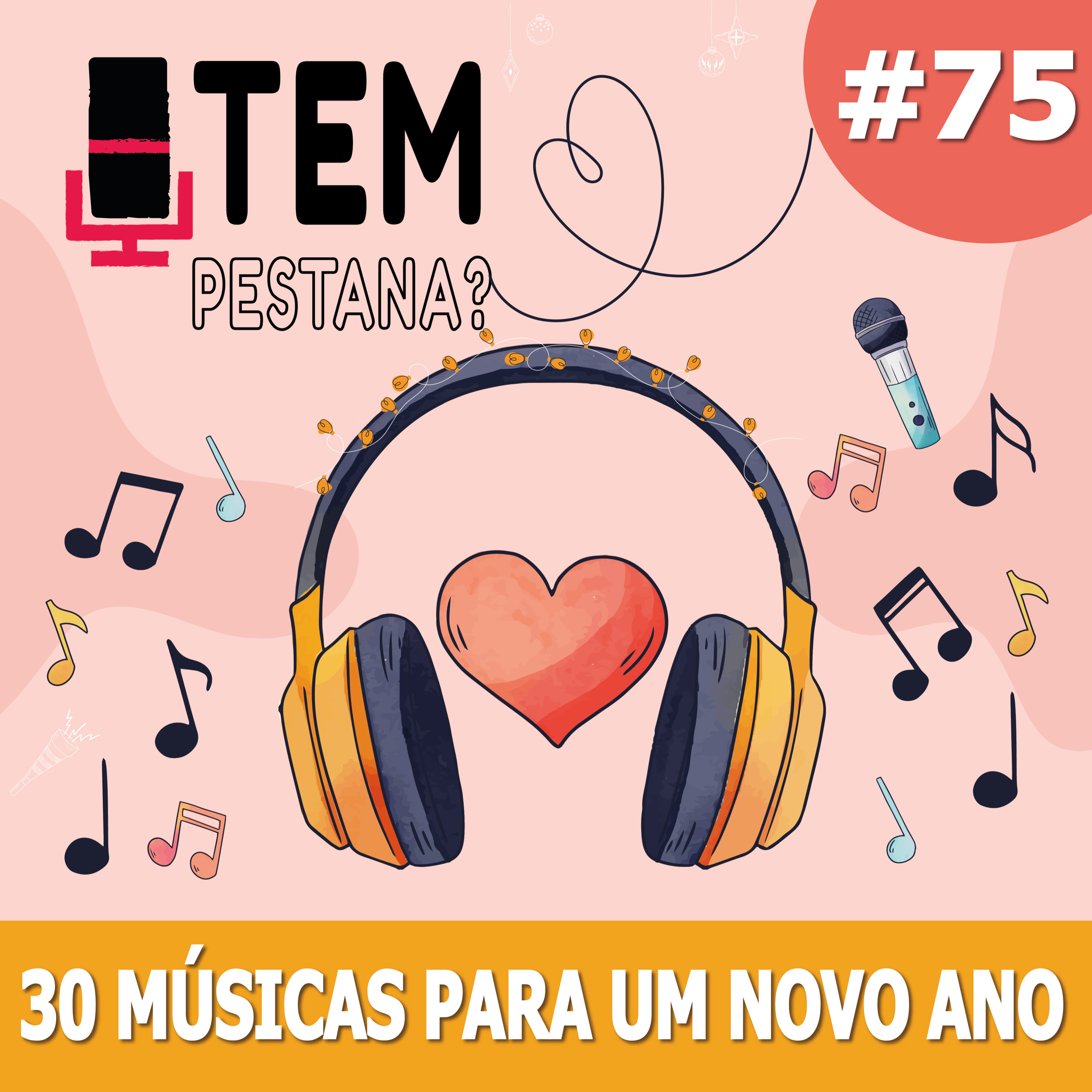 TPP75 | 30 Músicas para um novo ano