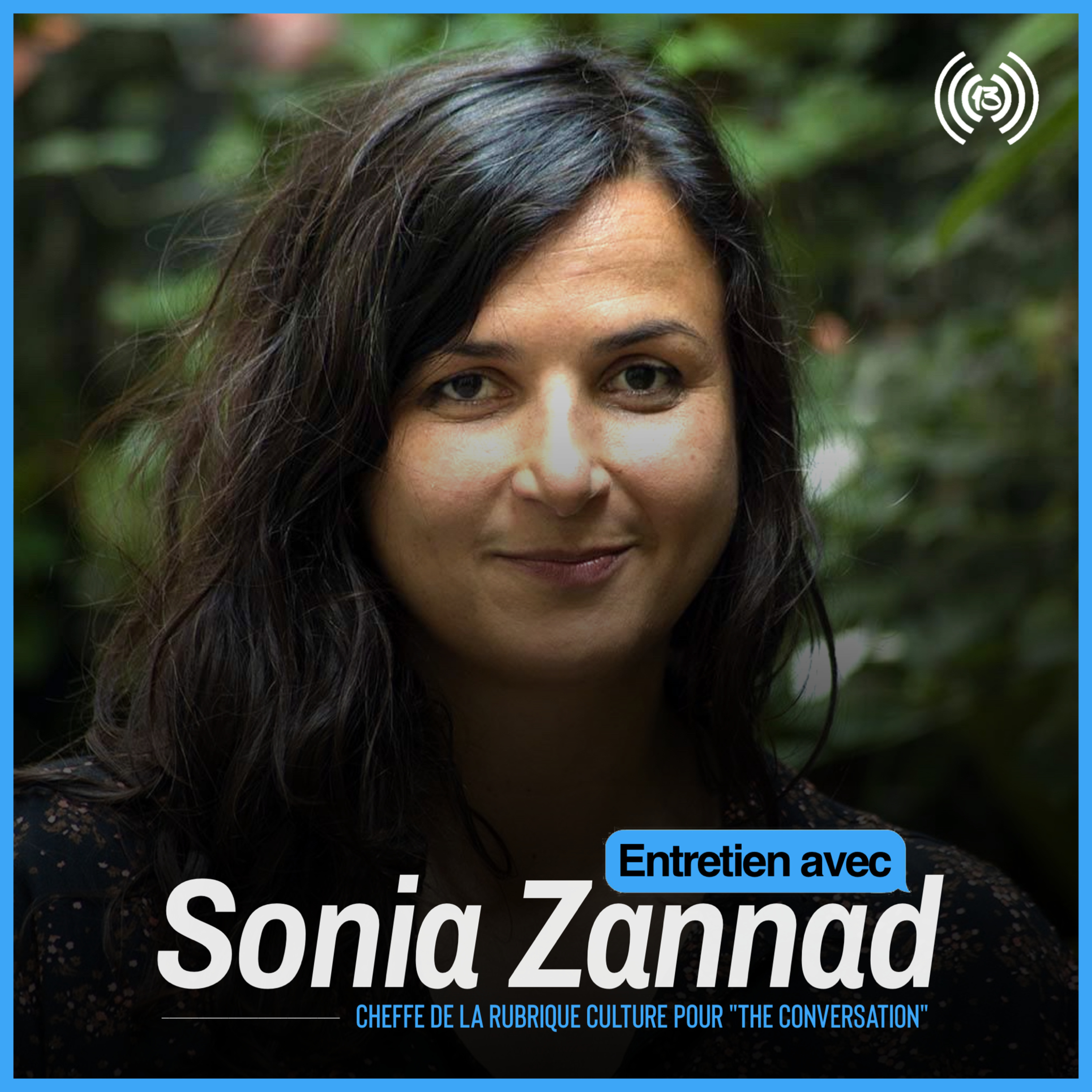 La médiation scientifique avec Sonia Zannad, cheffe de la rubrique culture de "The Conversation" episode artwork